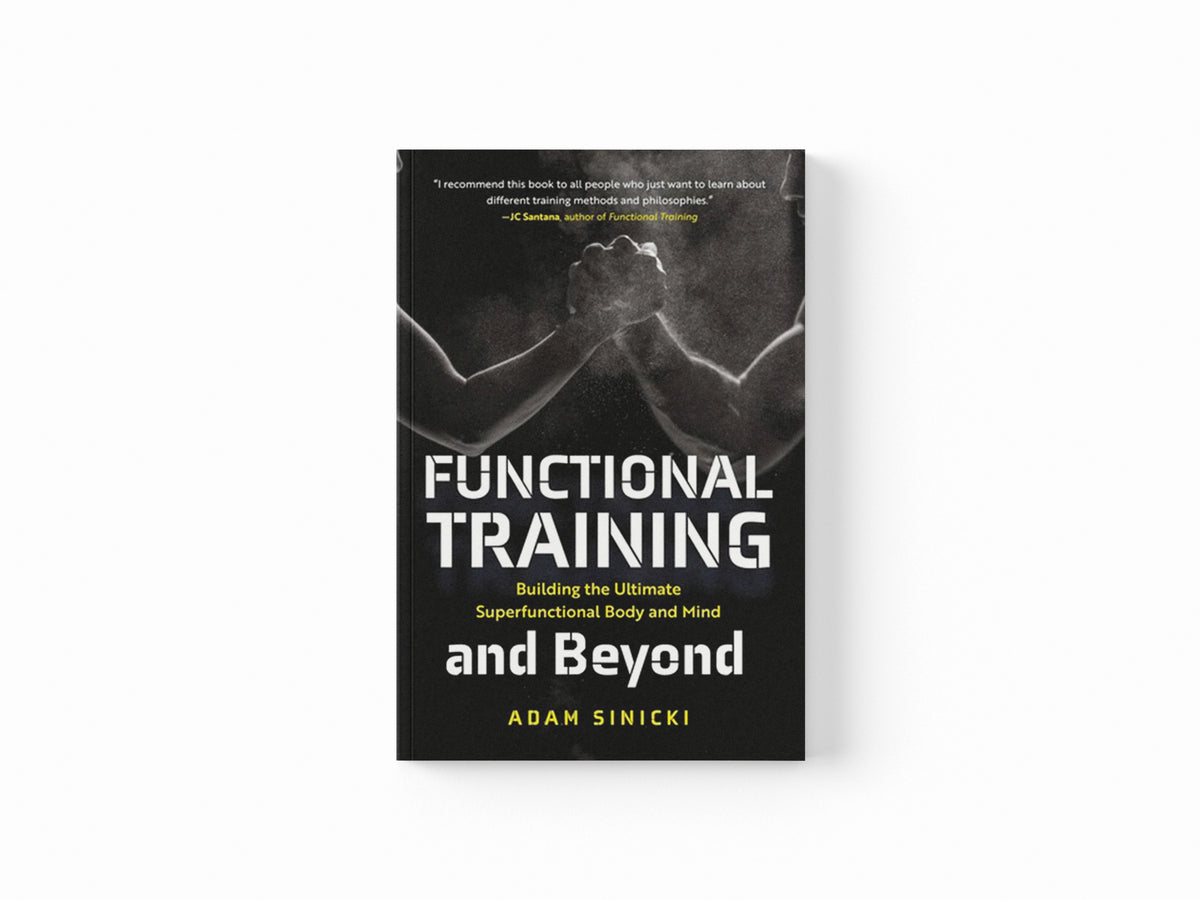 Functional Training and Beyond by Adam Sinicki; 9781642505030