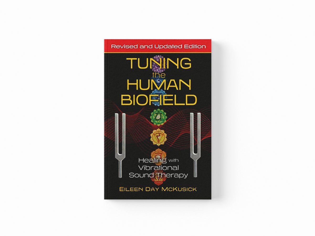 Tuning the Human Biofield by Eileen Day McKusick; 9781644113189