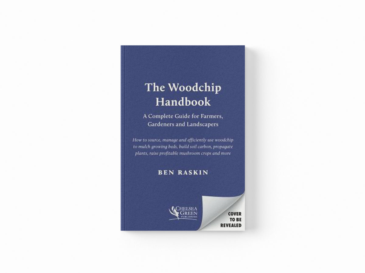 The Woodchip Handbook by Ben Raskin; 9781645020486