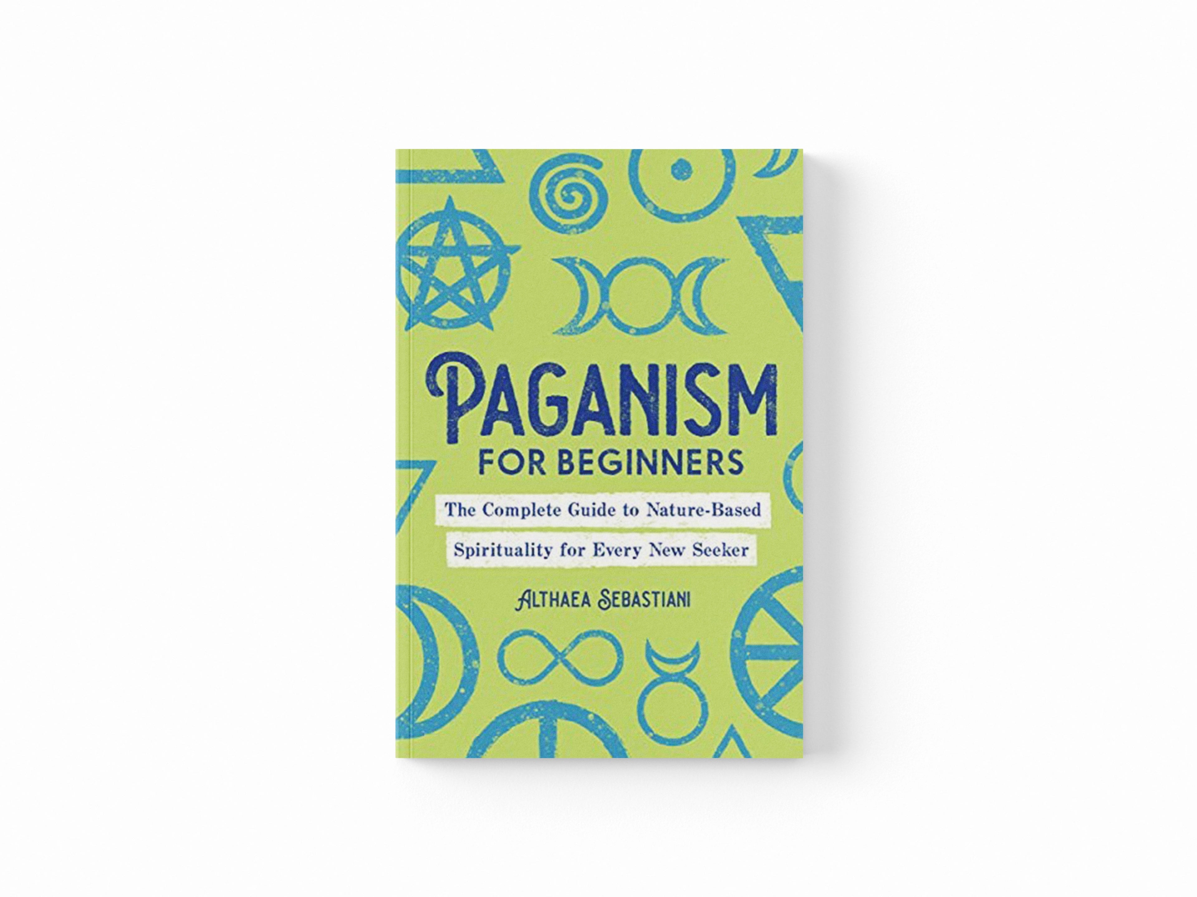 Paganism for Beginners by Althaea Sebastiani; 9781646117055