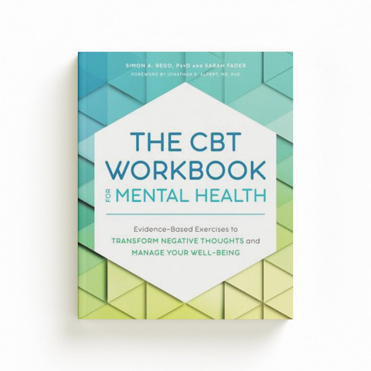 The CBT Workbook for Mental Health by Sarah Fader; 9781647398057