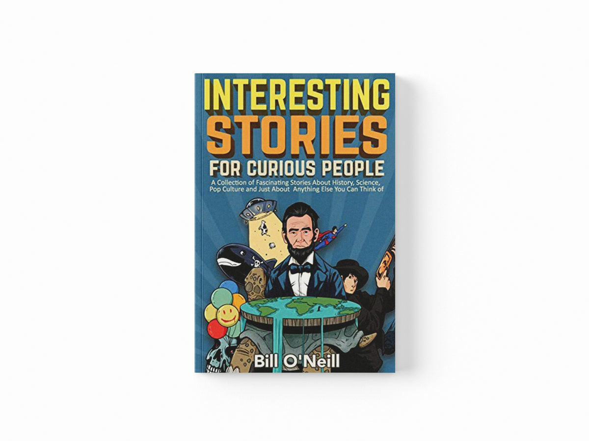 Interesting Stories For Curious People by Bill O'Neill; 9781648450440