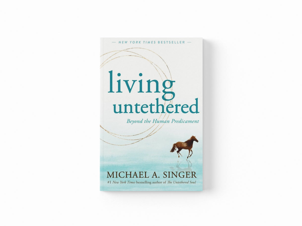 Living Untethered