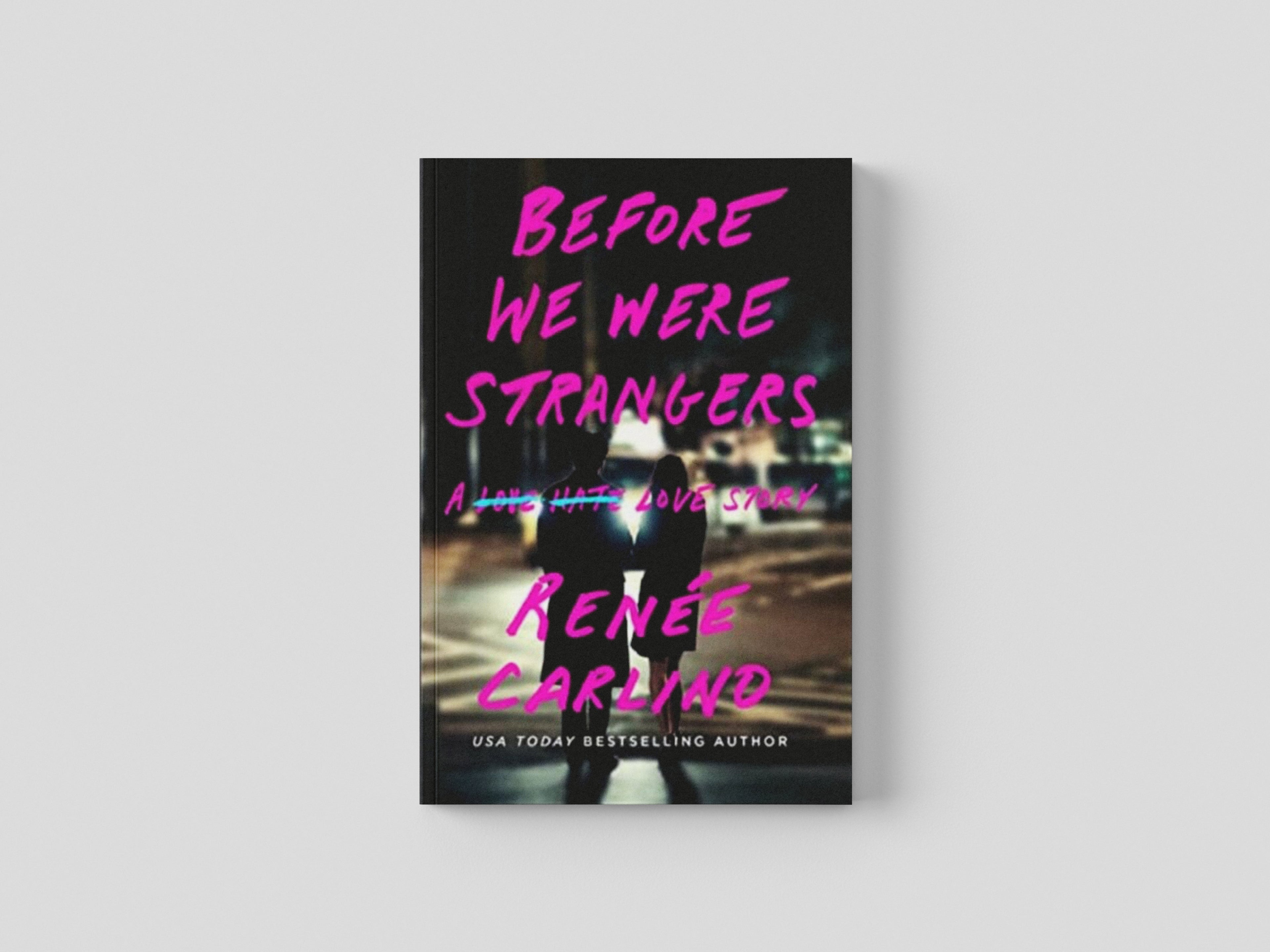 Before We Were Strangers by Atria Books; 9781668025895