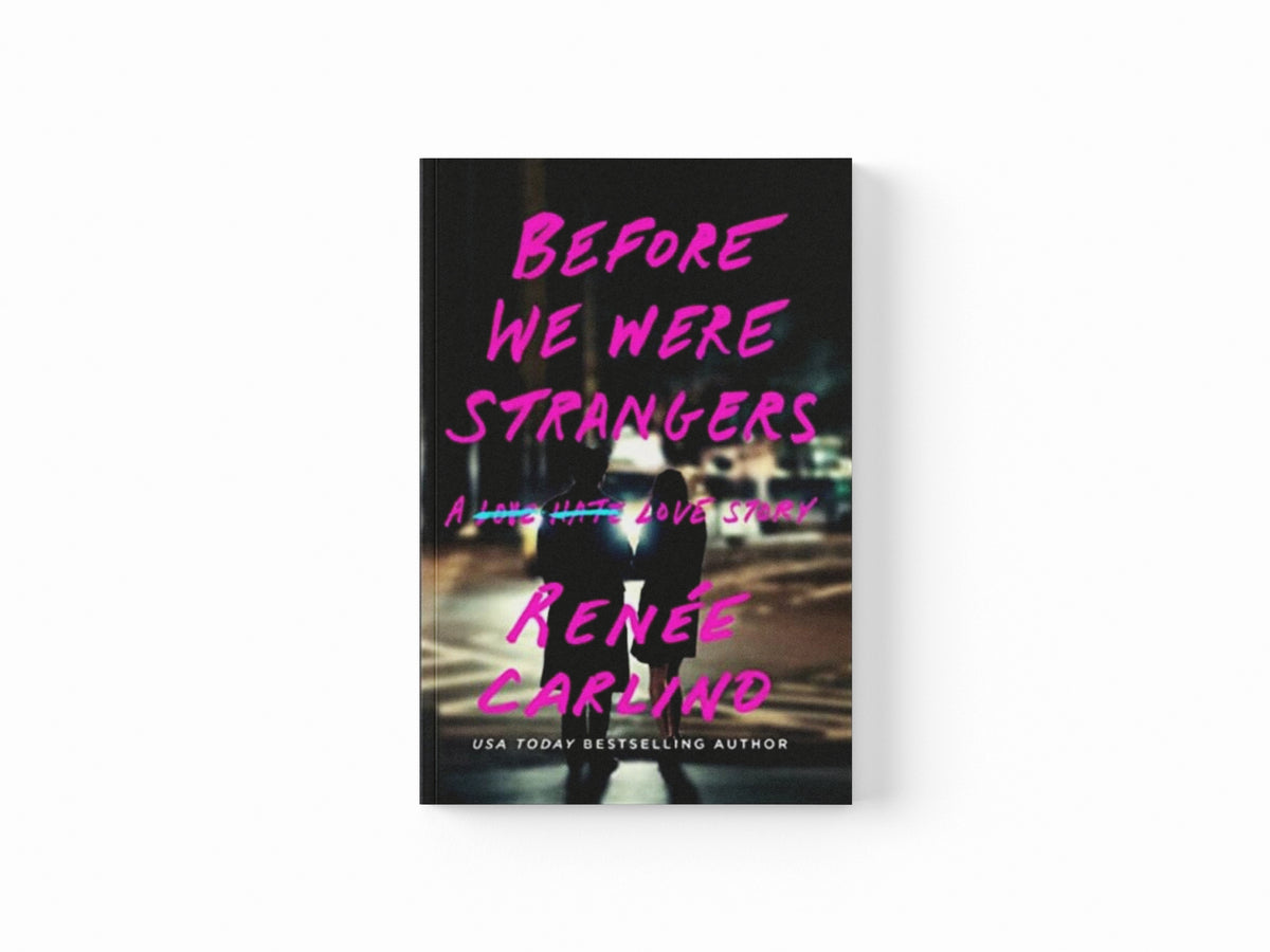 Before We Were Strangers