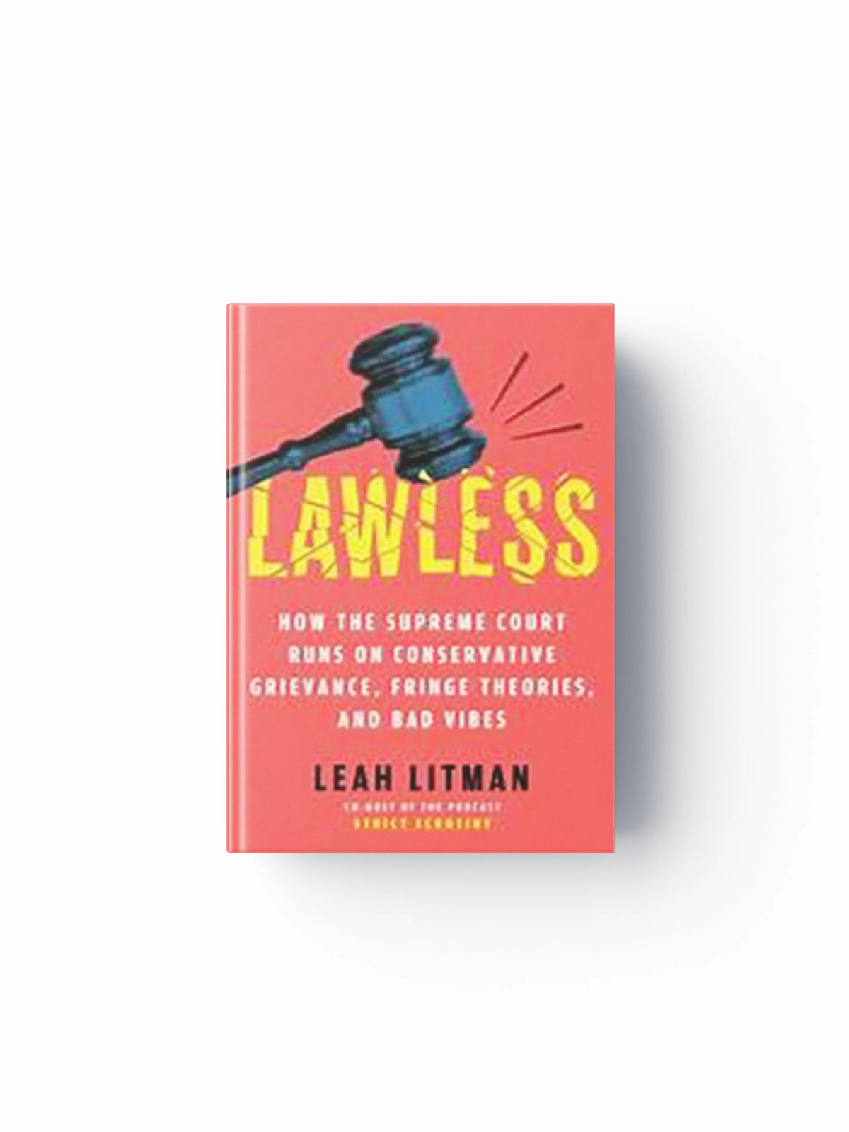Lawless by Leah Litman; 9781668054628