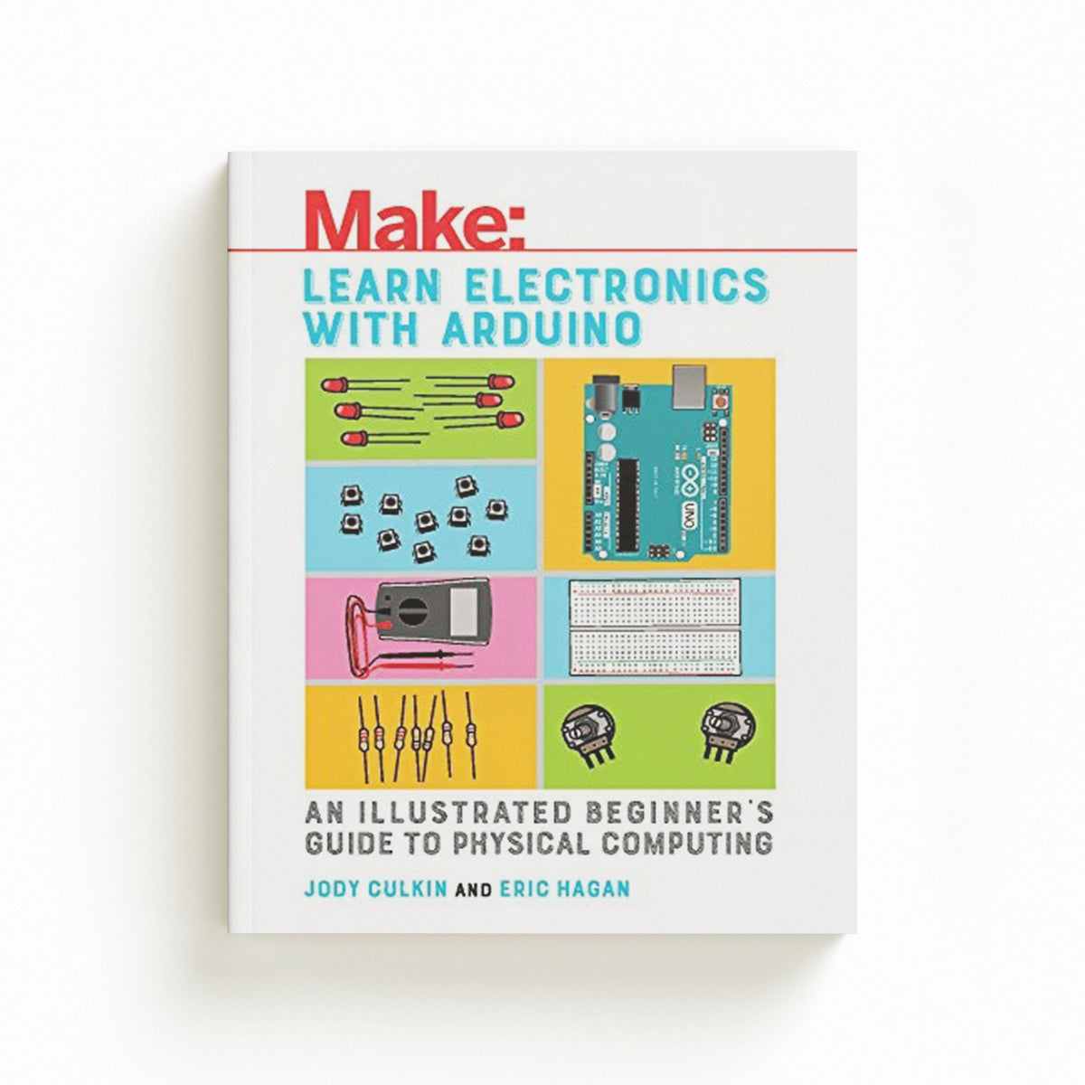 Learn Electronics with Arduino by Jody Culkin; Eric Hagan; 9781680453744