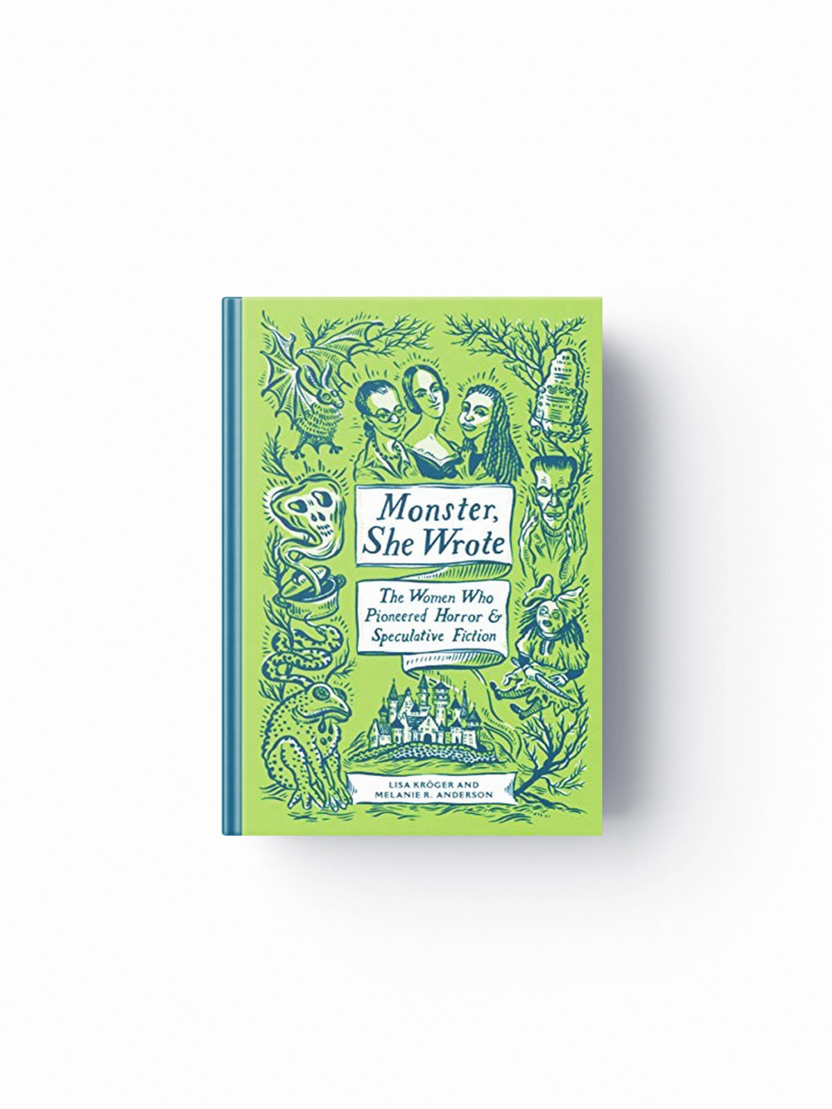 Monster, She Wrote by Lisa Kroger; Melanie Anderson; 9781683691389