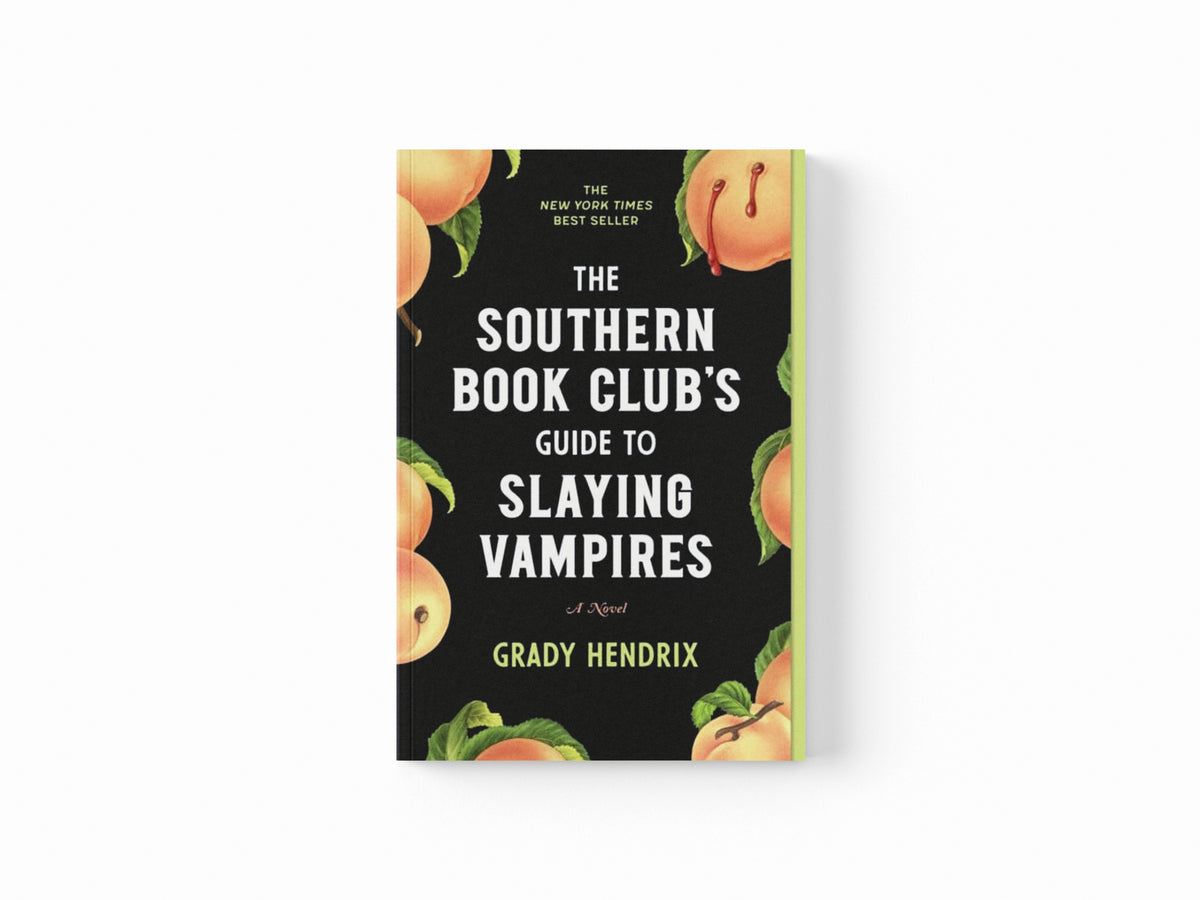 The Southern Book Club's Guide to Slaying Vampires