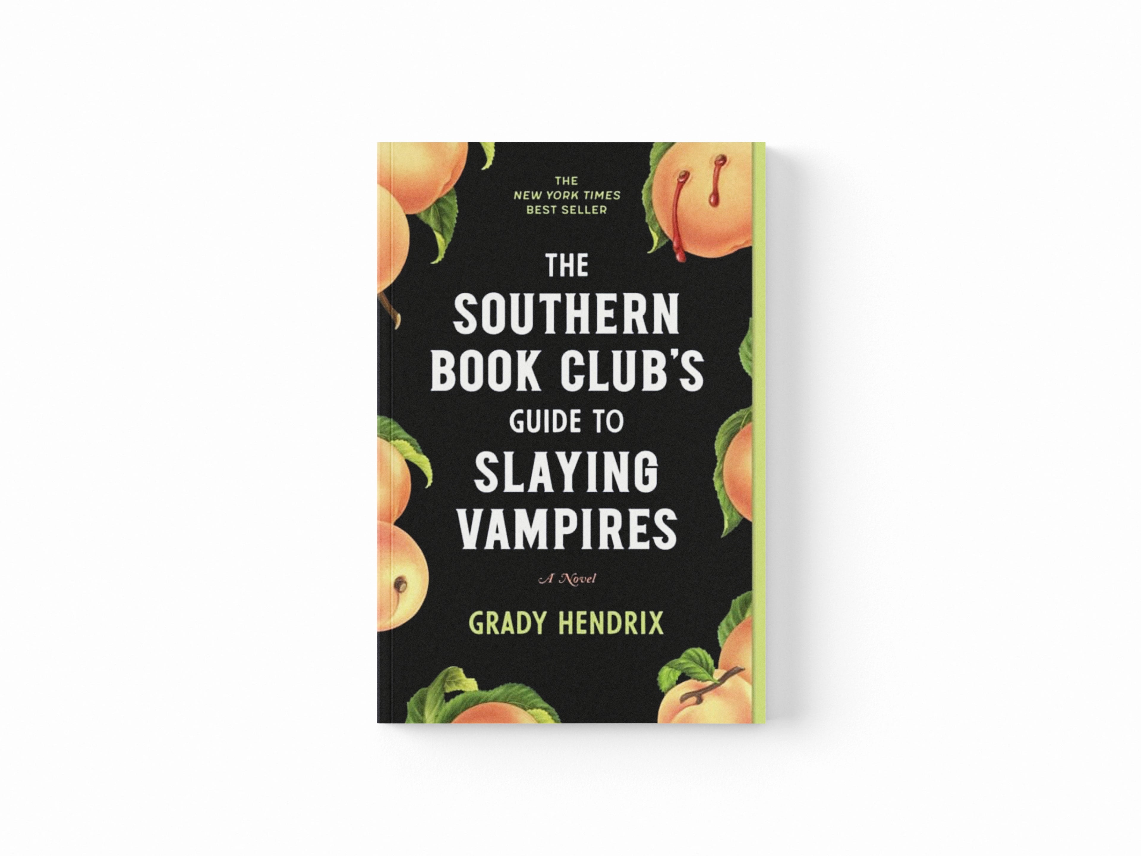 The Southern Book Club's Guide to Slaying Vampires