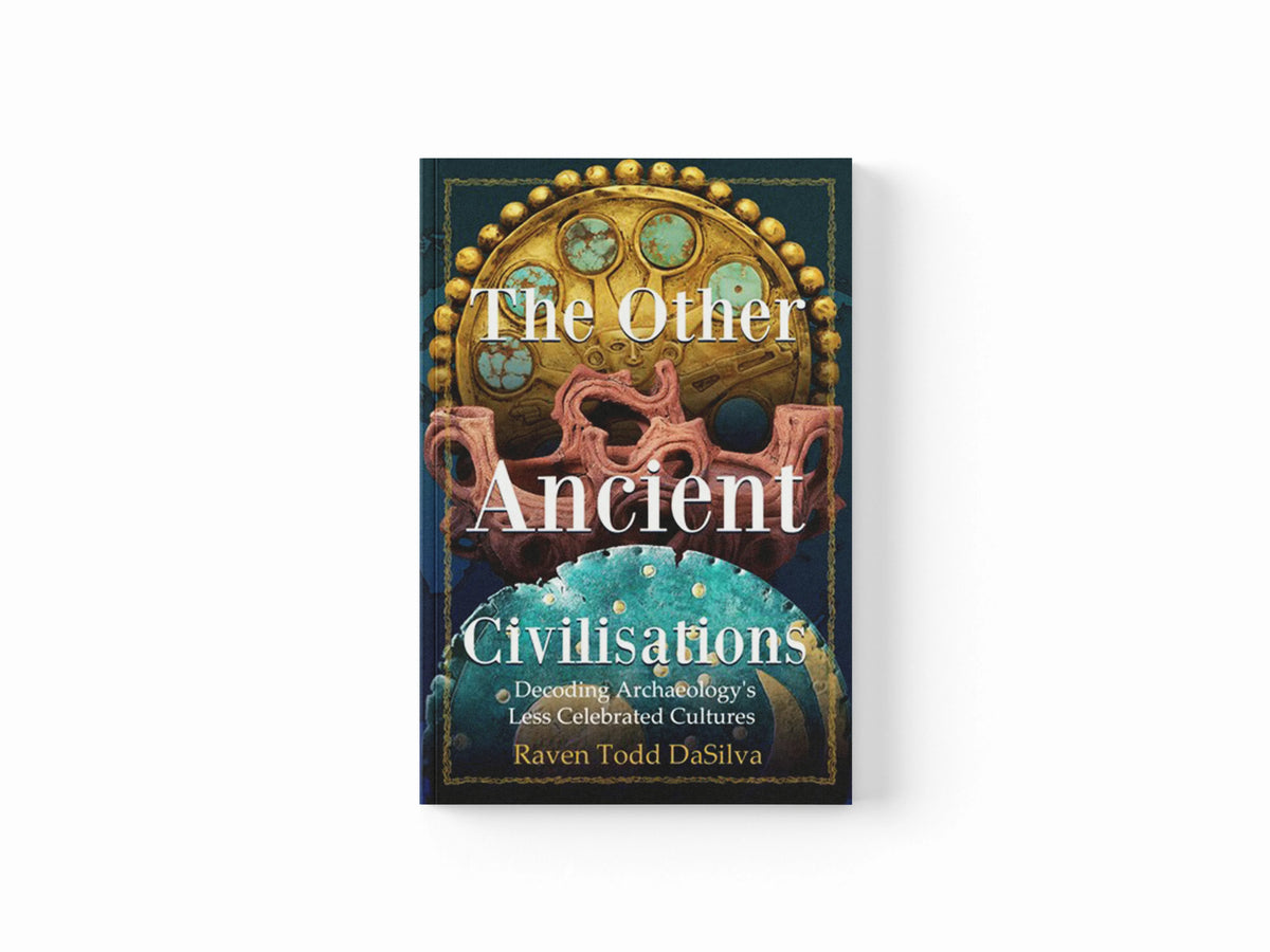 The Other Ancient Civilisations by Raven Todd DaSilva; 9781684813230