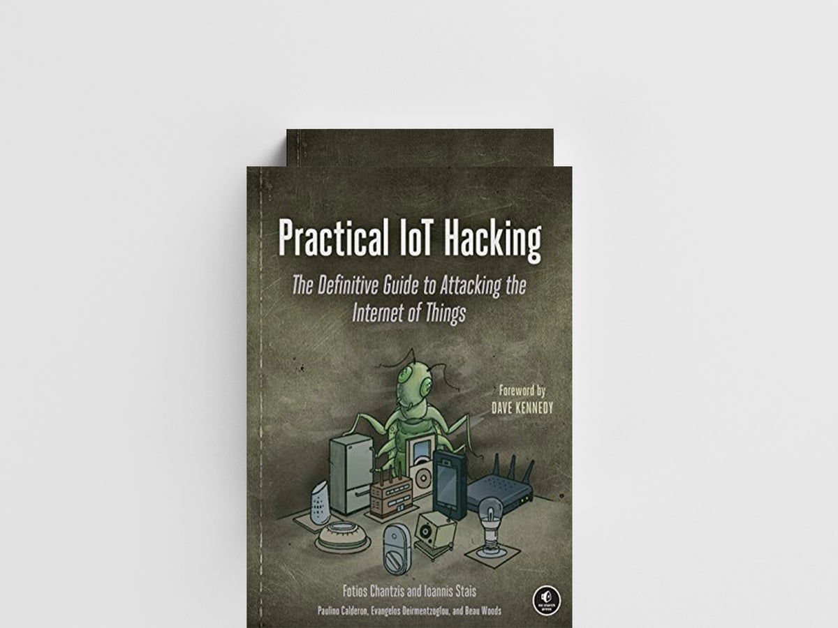 Practical IoT Hacking by Evangel Deirme; Ioannis Stais; Fotios Chantzis; 9781718500907