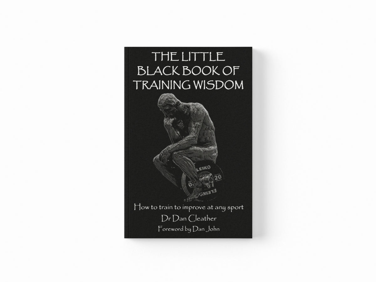 The Little Black Book of Training Wisdom by Dan Cleather; 9781724825803