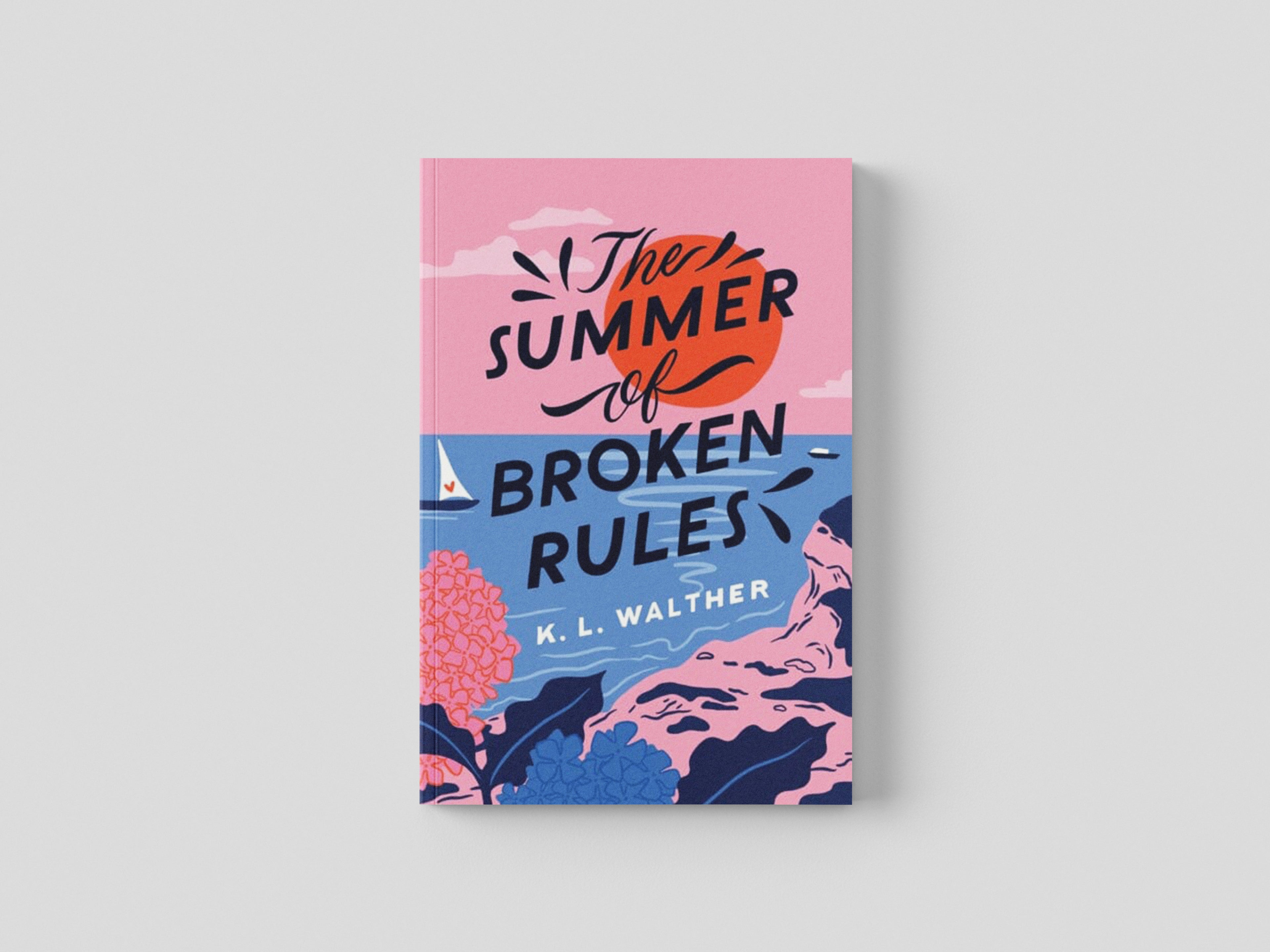 The Summer of Broken Rules by K. L. Walther; 9781728210292