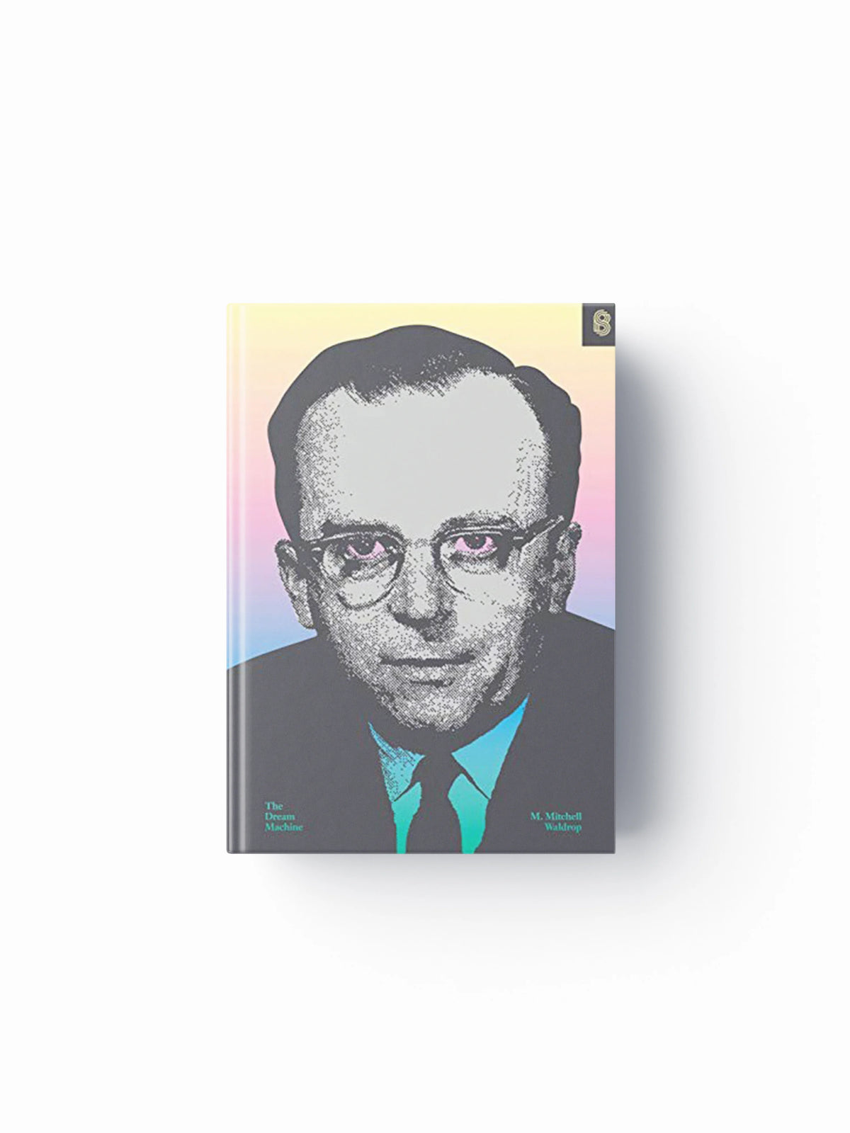 The Dream Machine by M. Mitchell Waldrop; 9781732265110