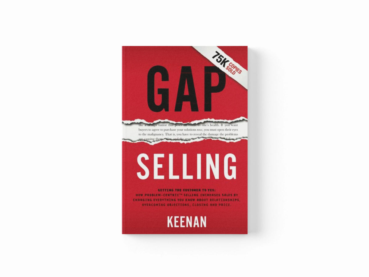 Gap Selling by Keenan; 9781732891029