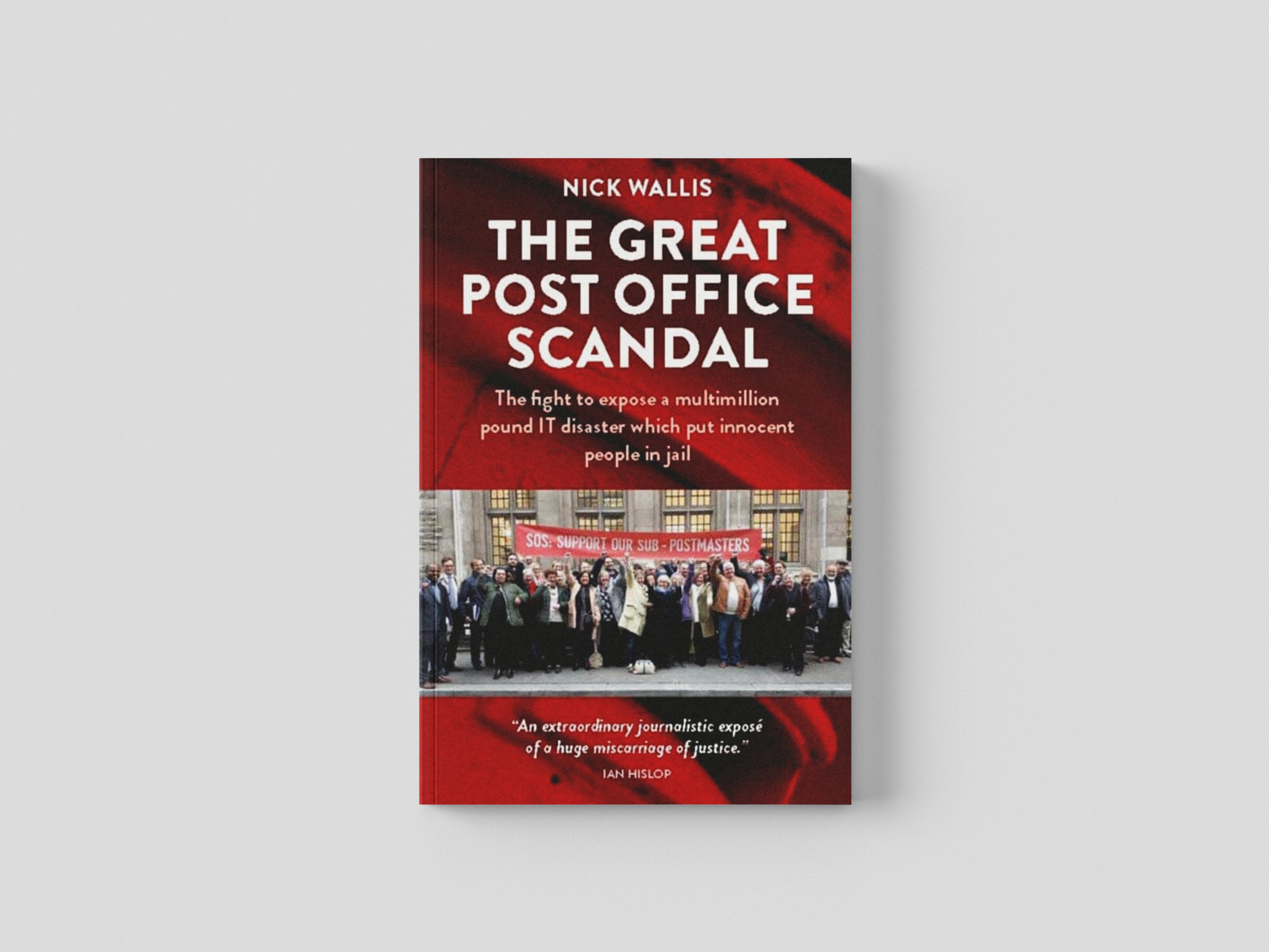 The Great Post Office Scandal by Nick Wallis; 9781739099206