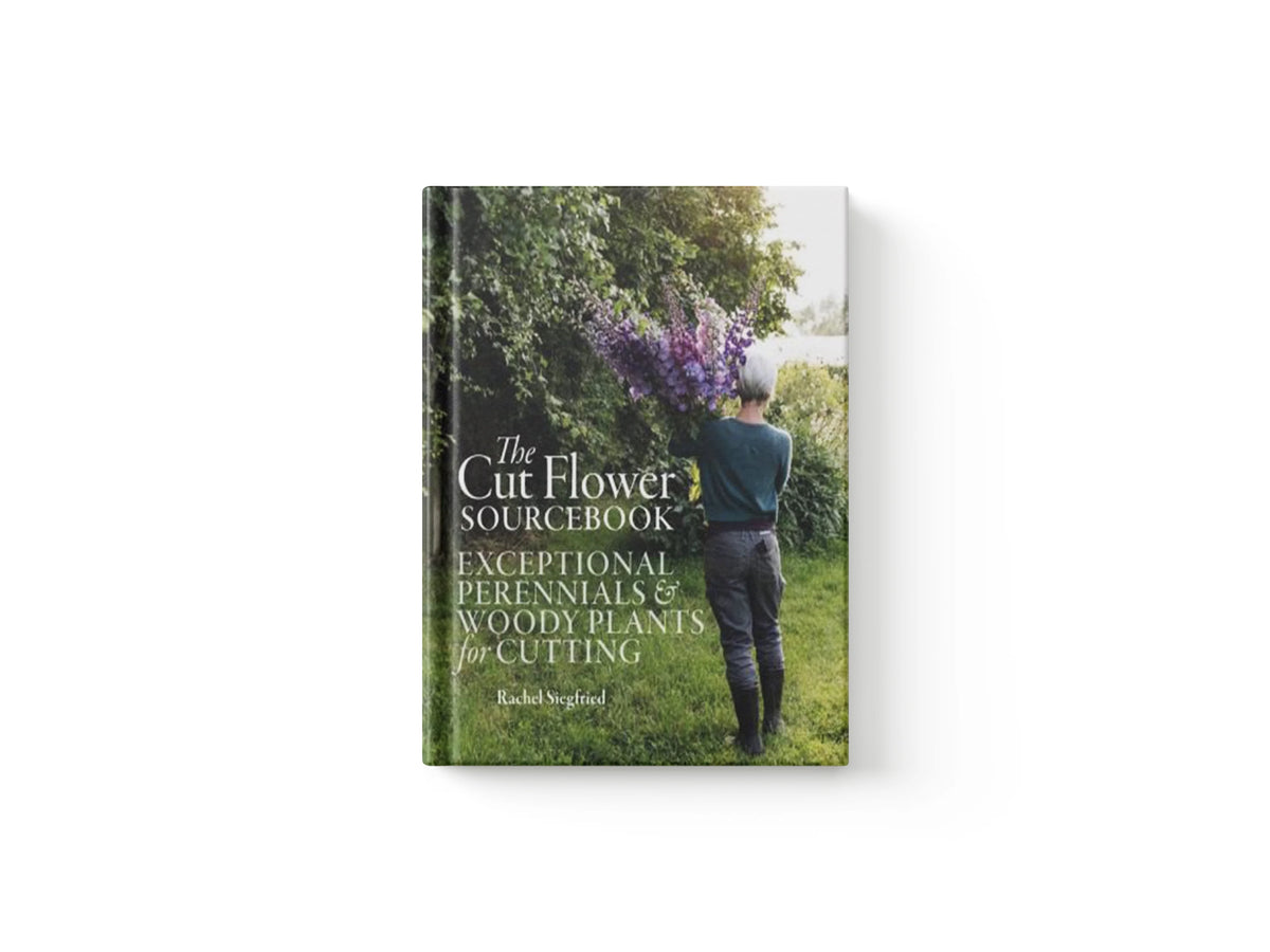 The Cut Flower Sourcebook by Rachel Siegfried; 9781739903923