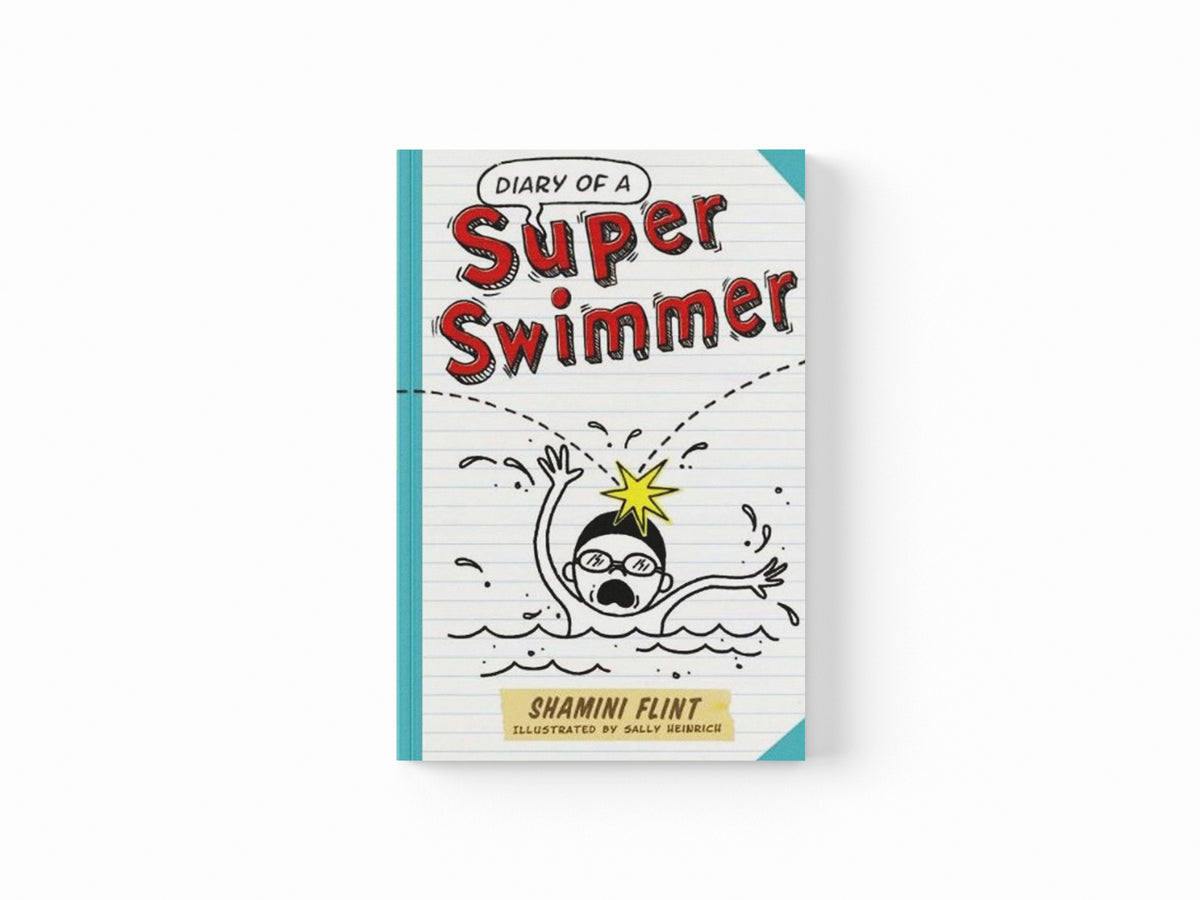 Diary of a Super Swimmer by Shamini Flint; 9781743361214