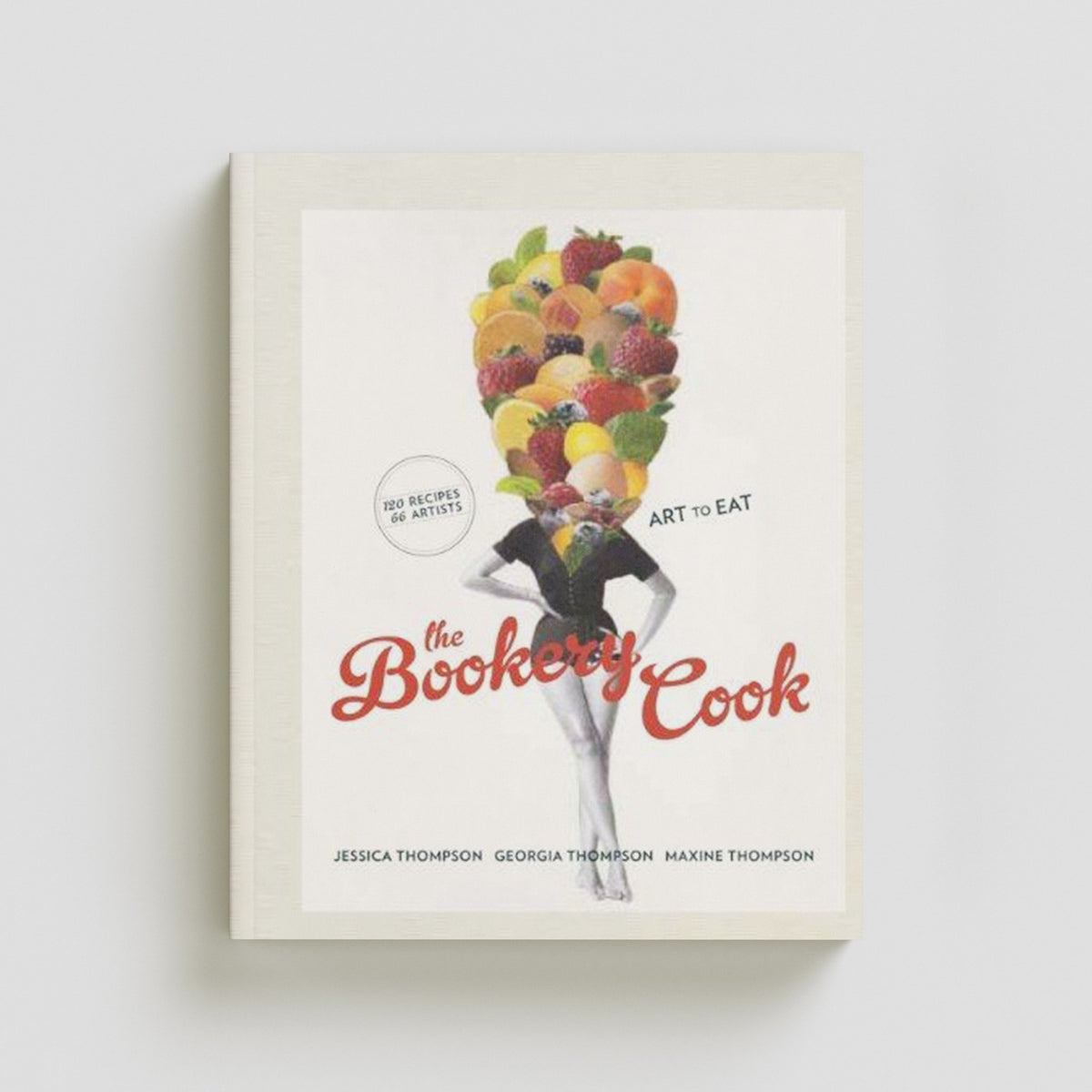 The Bookery Cook, ART TO EAT, 120 Recipes 66 Artists by Murdoch Books; 9781743361993