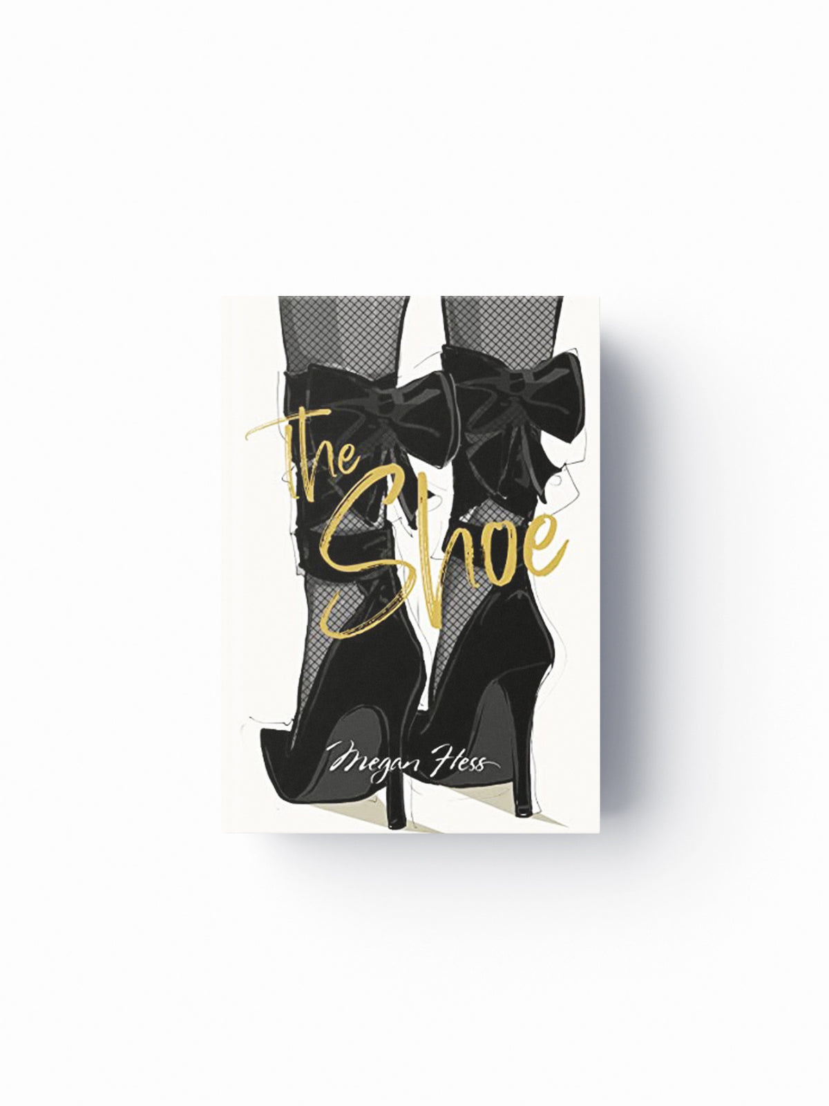 Megan Hess: The Shoe by Megan Hess; 9781743797389