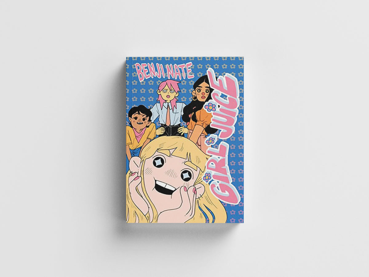 Girl Juice by Benji Nate; 9781770466630