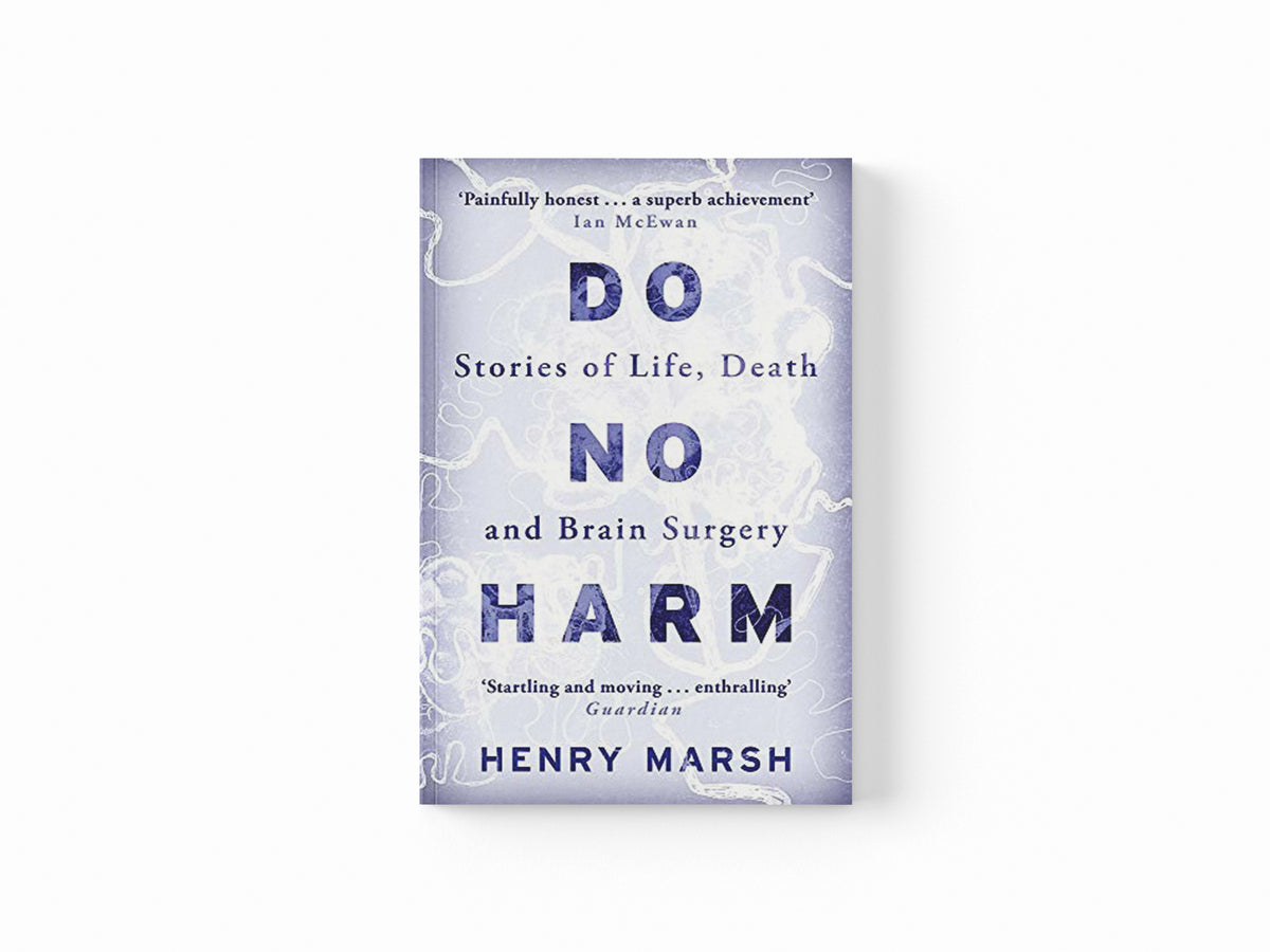 Do No Harm by Henry Marsh; 9781780225920