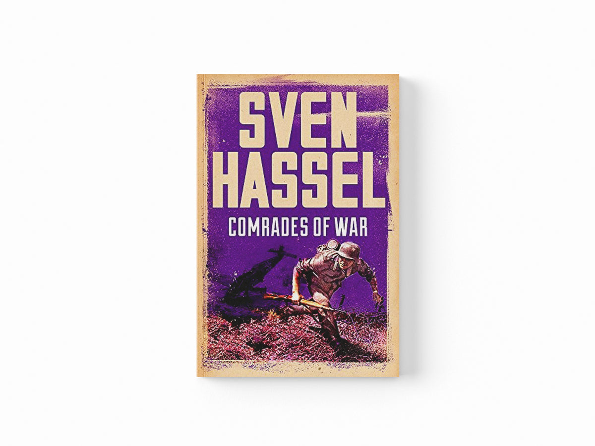 Comrades of War by Sven Hassel; 9781780228129