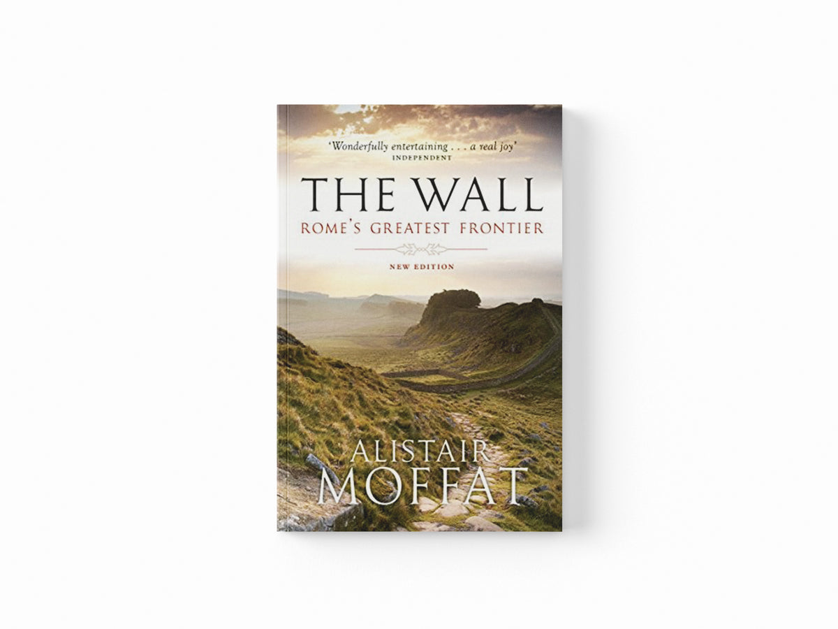 The Wall by Alistair Moffat; 9781780274553