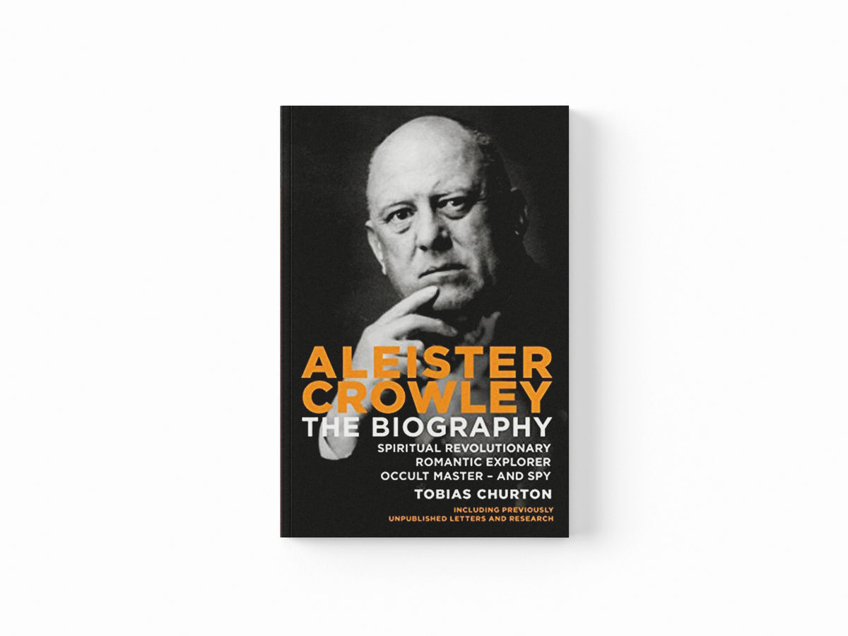 Aleister Crowley by Tobias Churton; 9781780283845