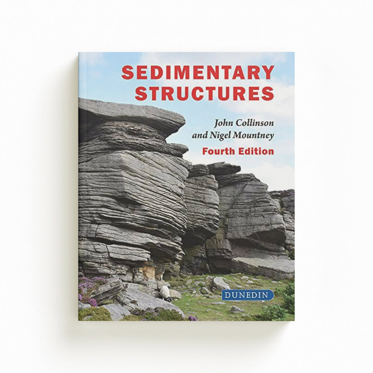 Sedimentary Structures by John Collinson; Nigel Mountney; 9781780460628