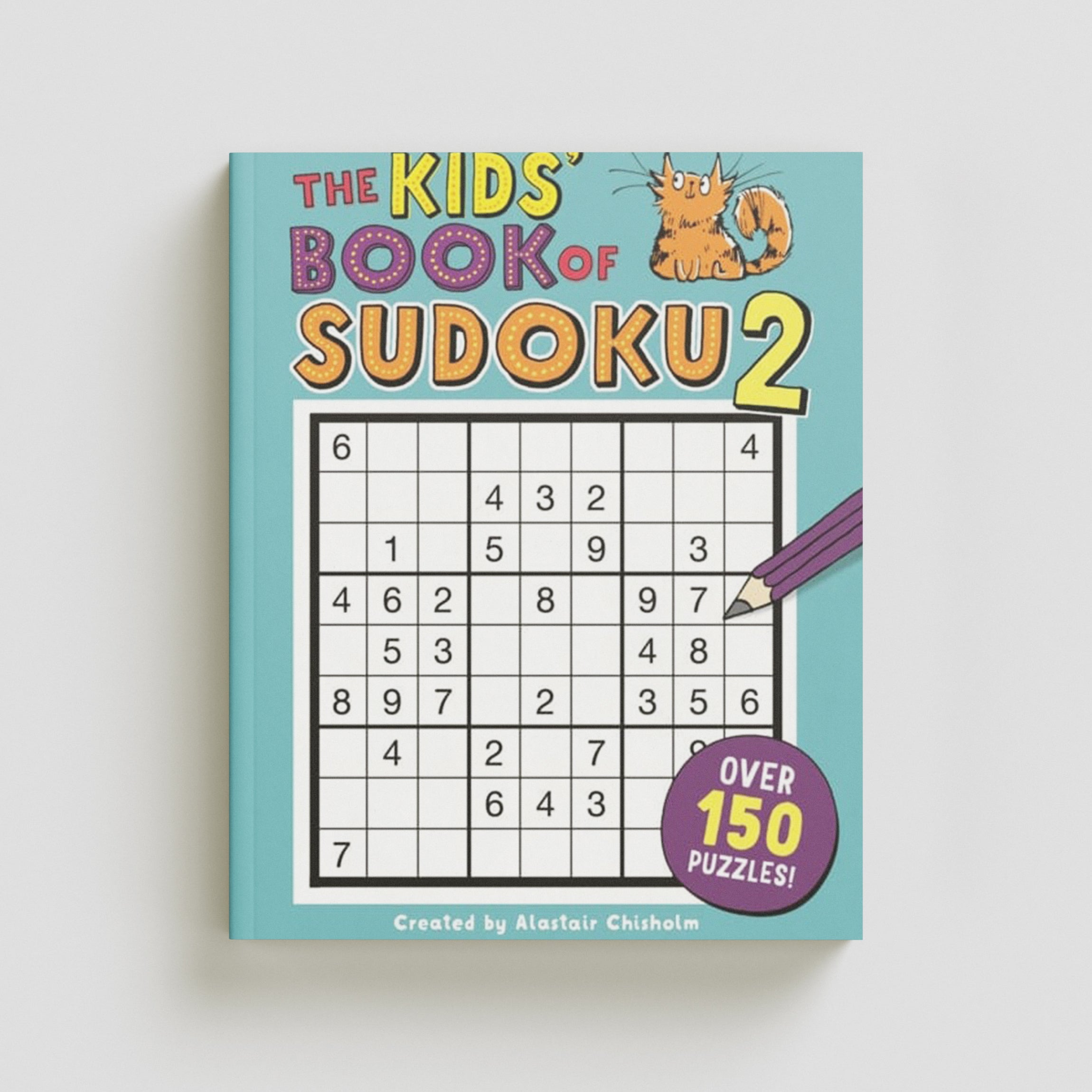 The Kids' Book of Sudoku 2 by Alastair Chisholm; 9781780555034