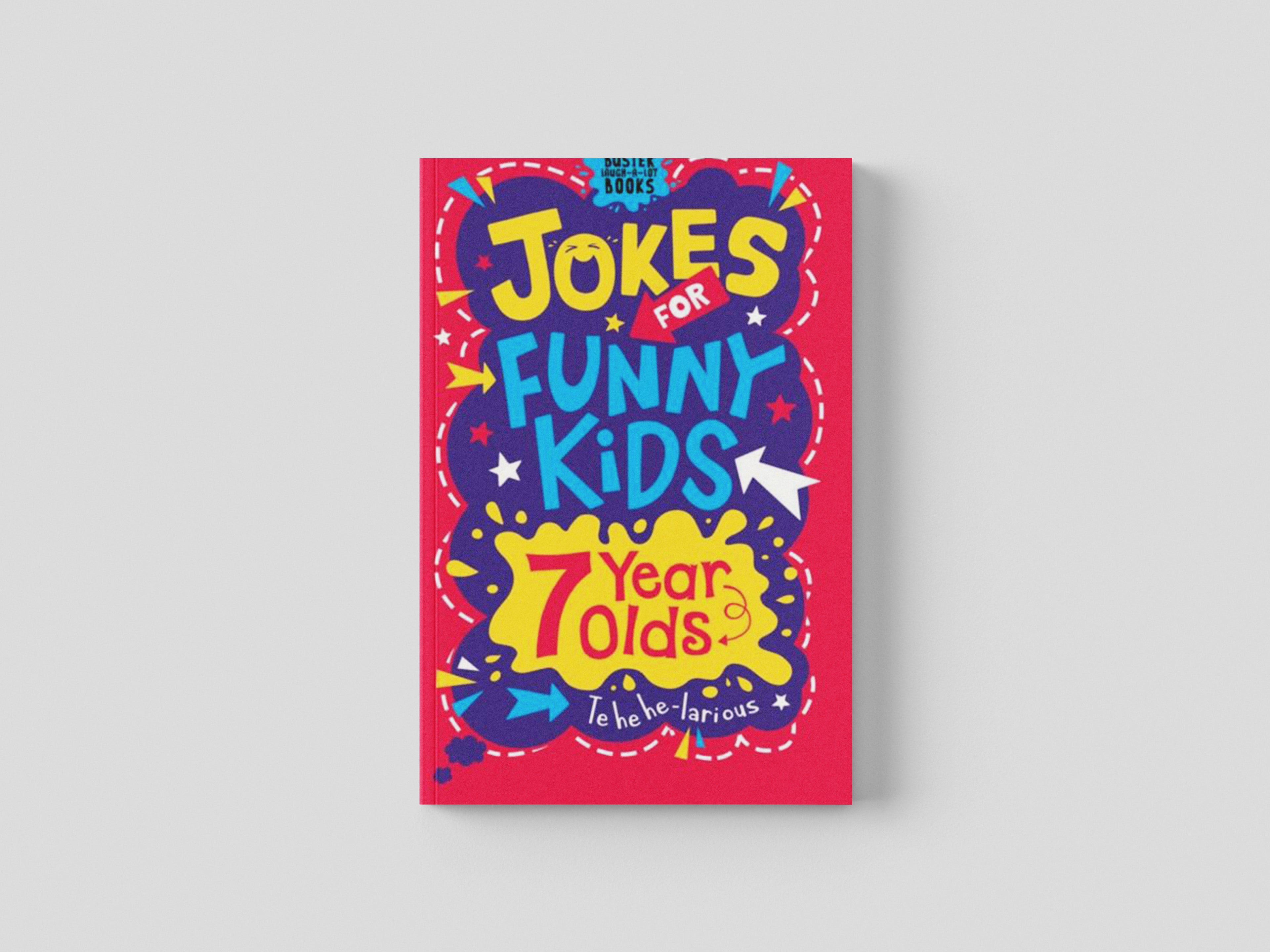 Jokes for Funny Kids: 7 Year Olds by Michael O'Mara Books Ltd; 9781780556246
