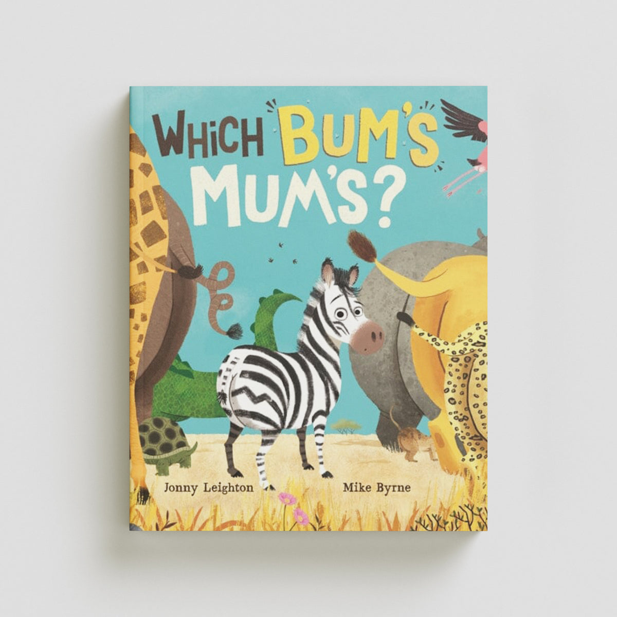 Which Bum's Mum's? by Michael O'Mara Books Ltd; 9781780558127