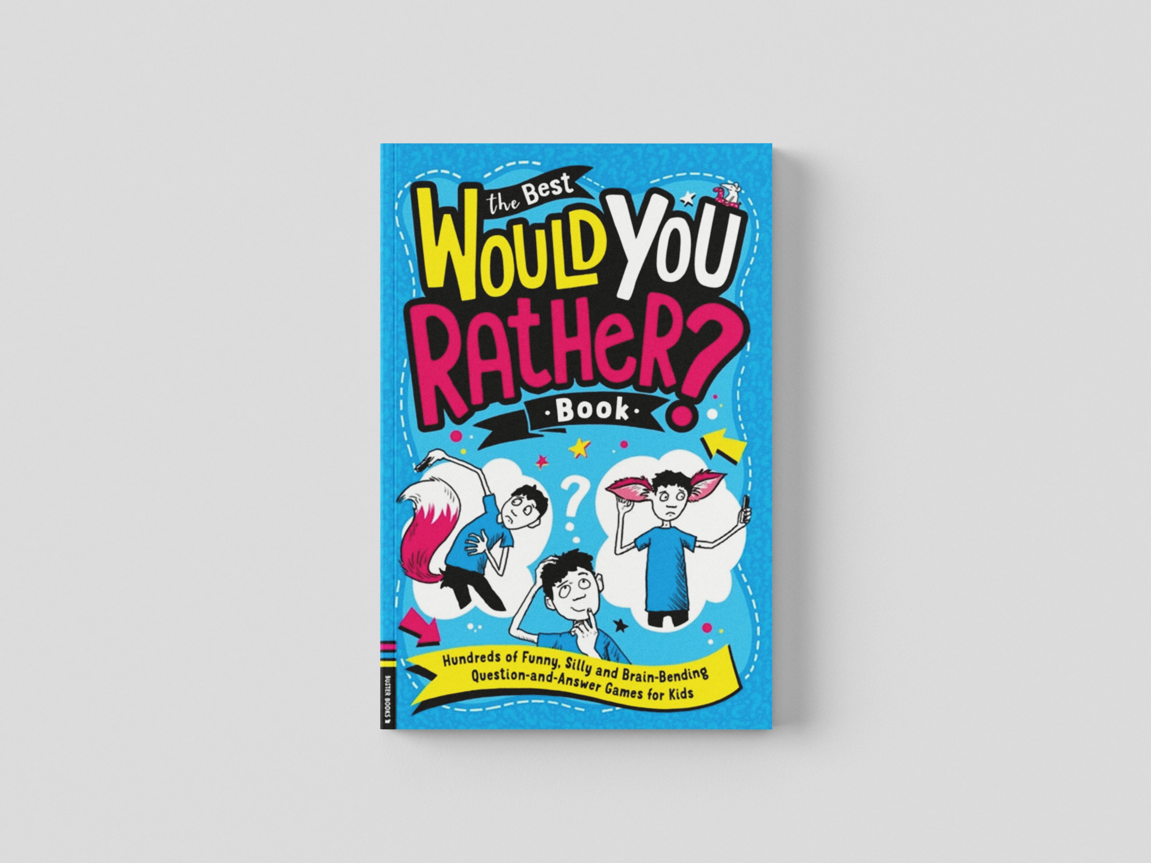 The Best Would You Rather Book by Gary Panton; 9781780558165