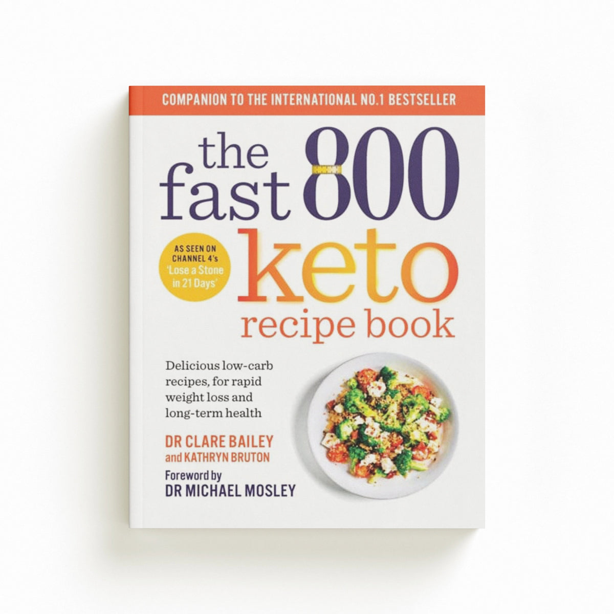The Fast 800 Keto Recipe Book