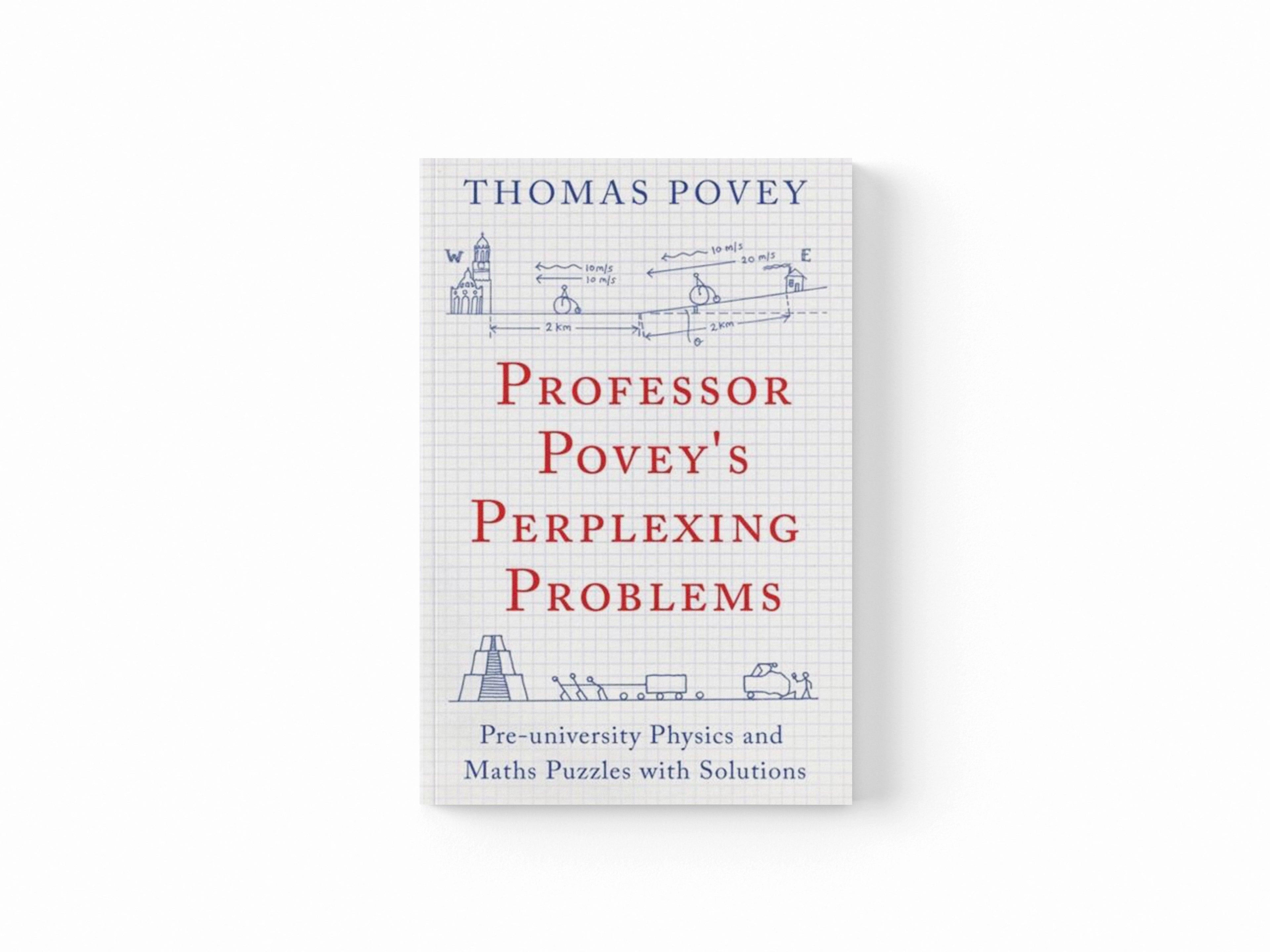 Professor Povey's Perplexing Problems