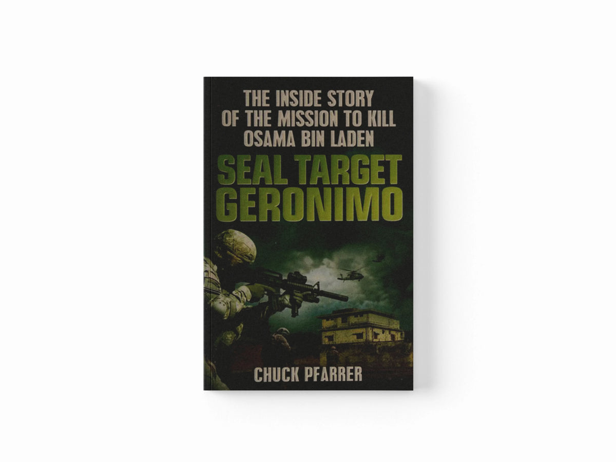 SEAL Target Geronimo by Chuck Pfarrer; 9781780874647