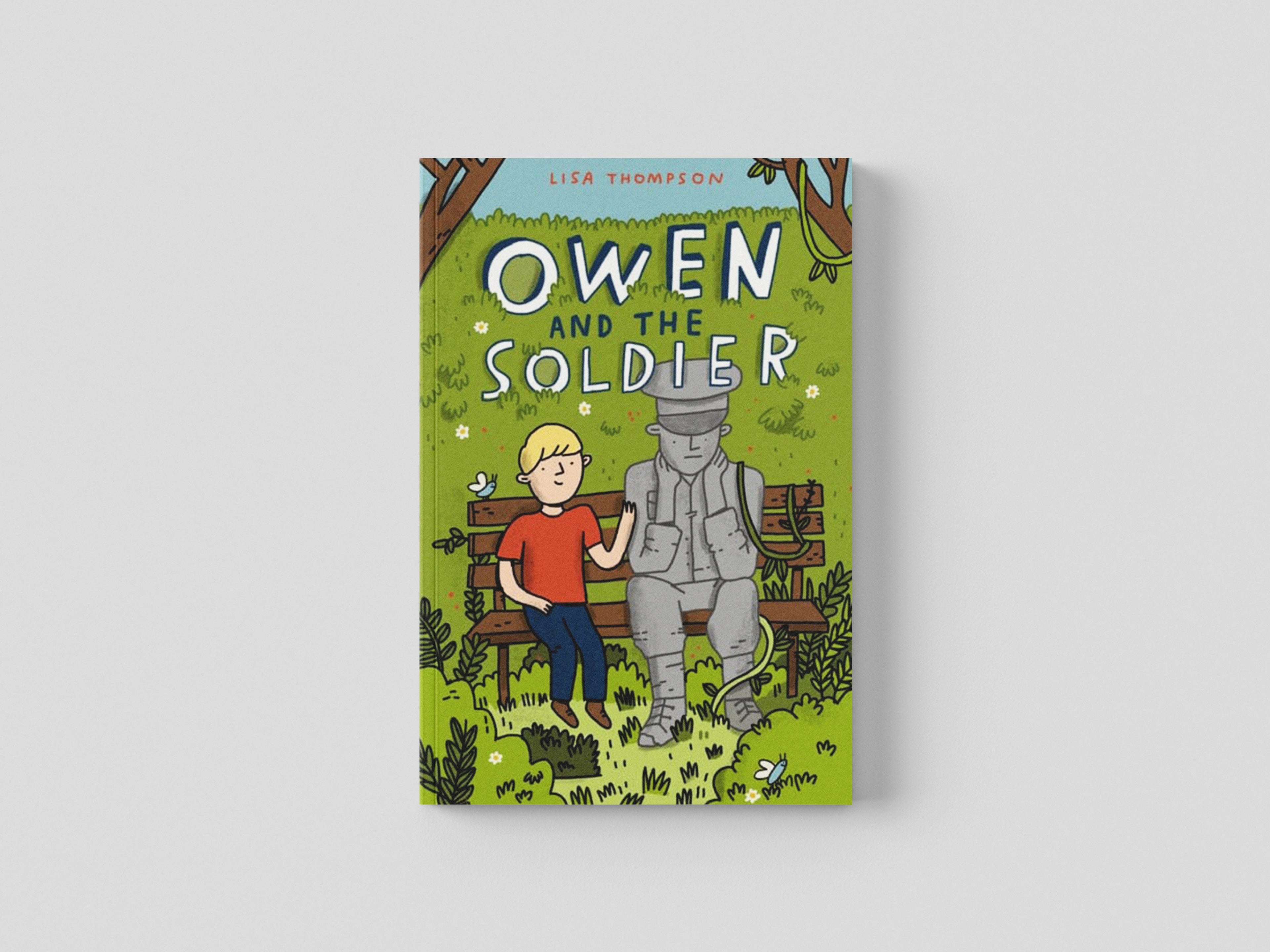 Owen and the Soldier by Lisa Thompson; 9781781128657