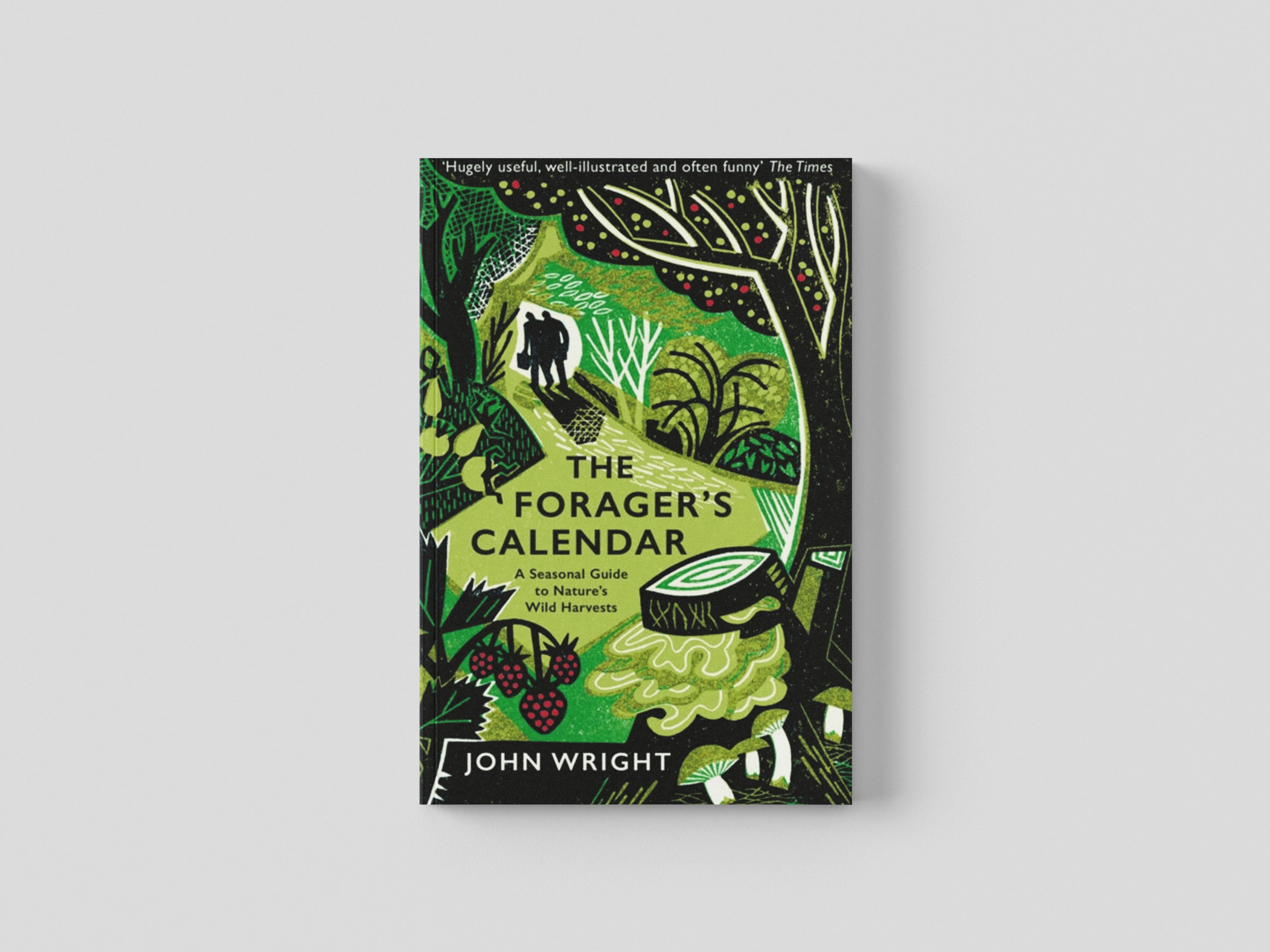 The Forager's Calendar by John Wright; 9781781256220