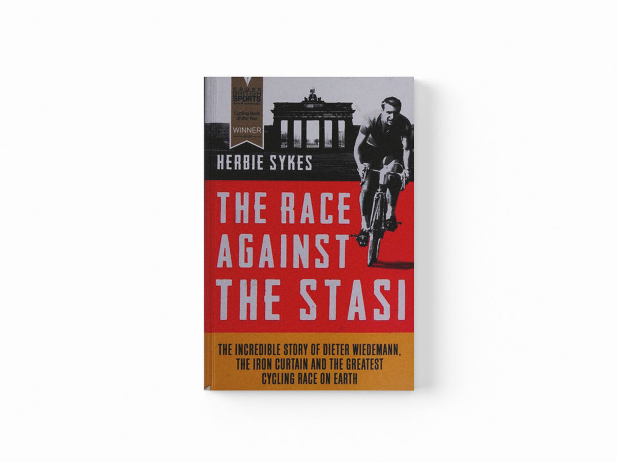 The Race Against the Stasi by Herbie Sykes; 9781781315361