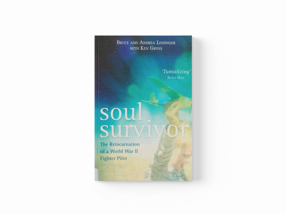 Soul Survivor by Andrea Leininger; Ken Gross; Bruce Leininger; 9781781808061
