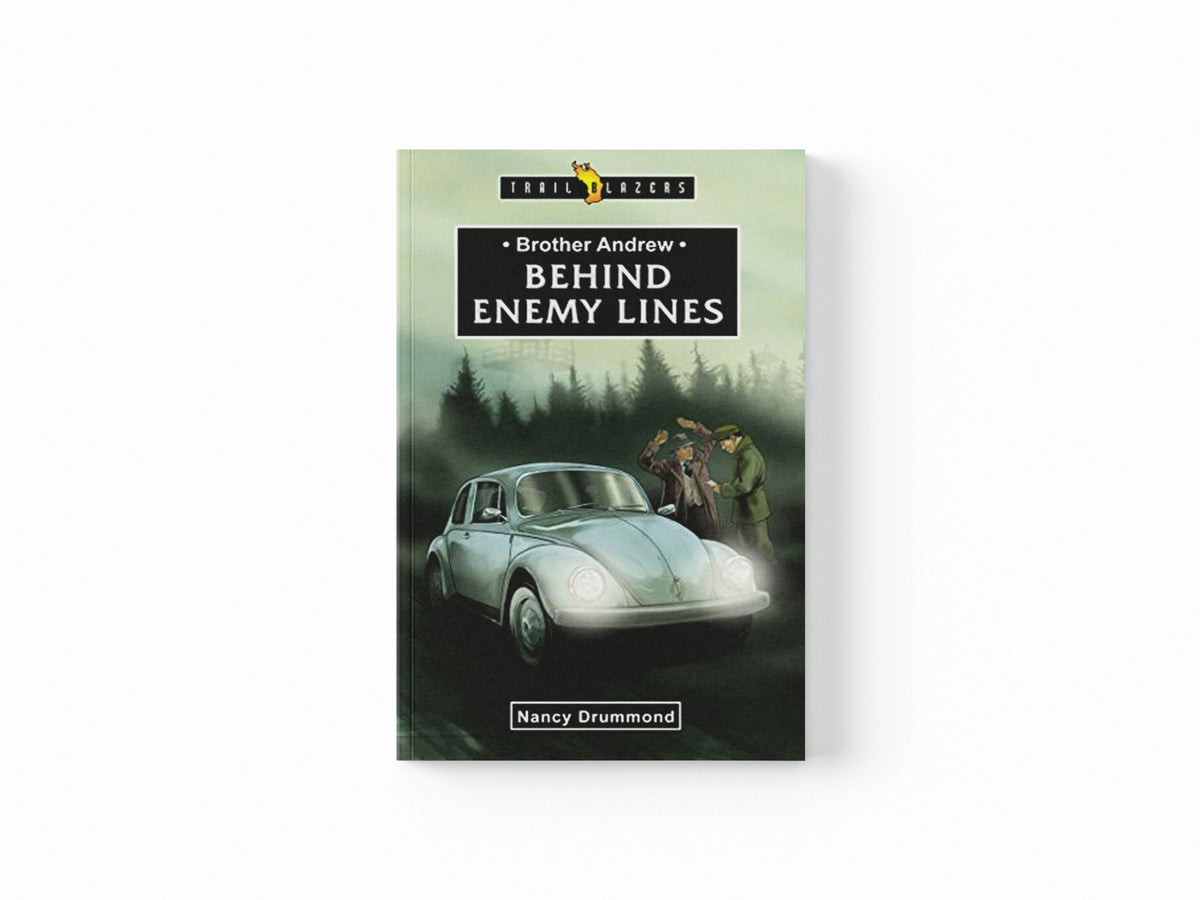 Brother Andrew: Behind Enemy Lines by Nancy Drummond; 9781781912973
