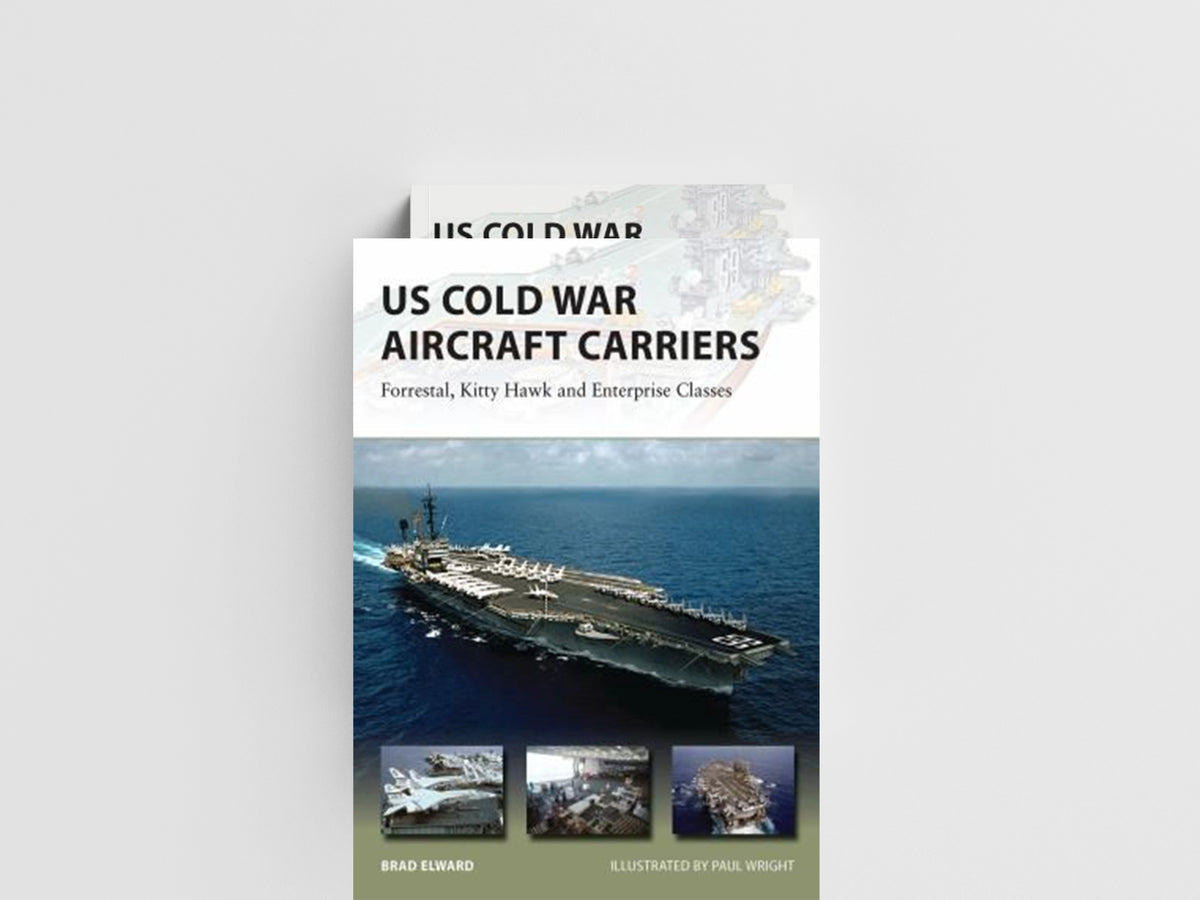 US Cold War Aircraft Carriers by Brad Elward; 9781782003809
