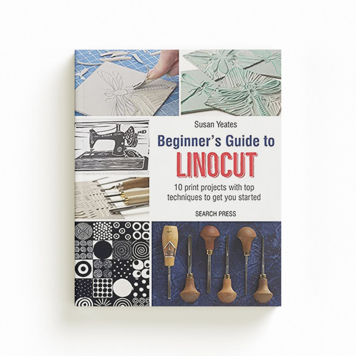 Beginner's Guide to Linocut by Susan Yeates; 9781782215844