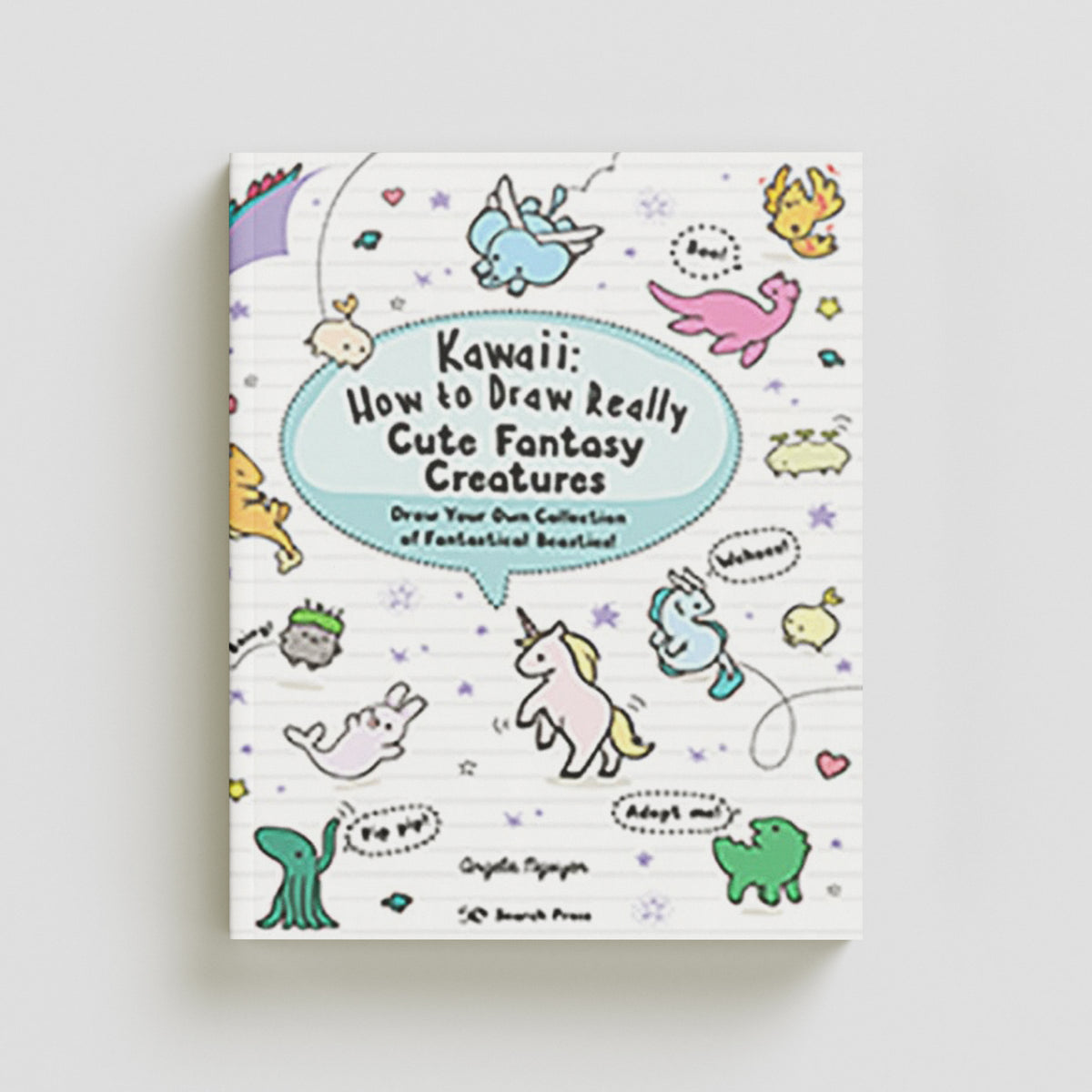 Kawaii: How to Draw Really Cute Fantasy Creatures by Search Press Ltd; 9781782219088