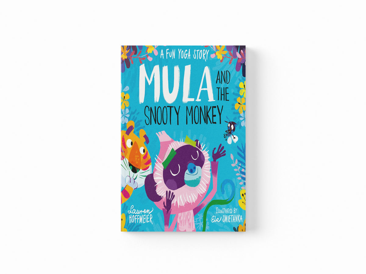 Mula and the Snooty Monkey: A Fun Yoga Story (Mula and the Fly, Book 2) - Ages 4-6