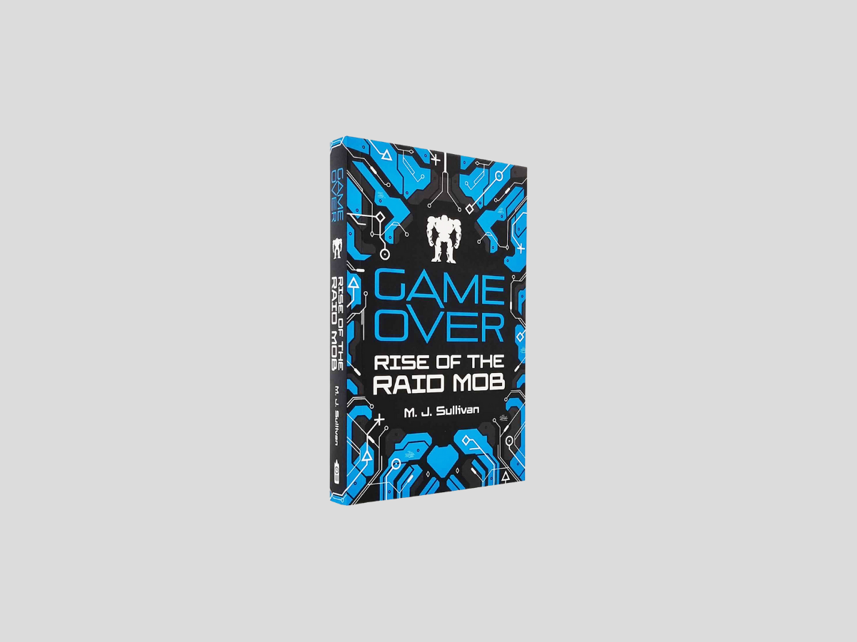 Game Over: Rise of the Raid Mob (Game Over, Book 1) by Clock Tower Publishing; 9781782269595