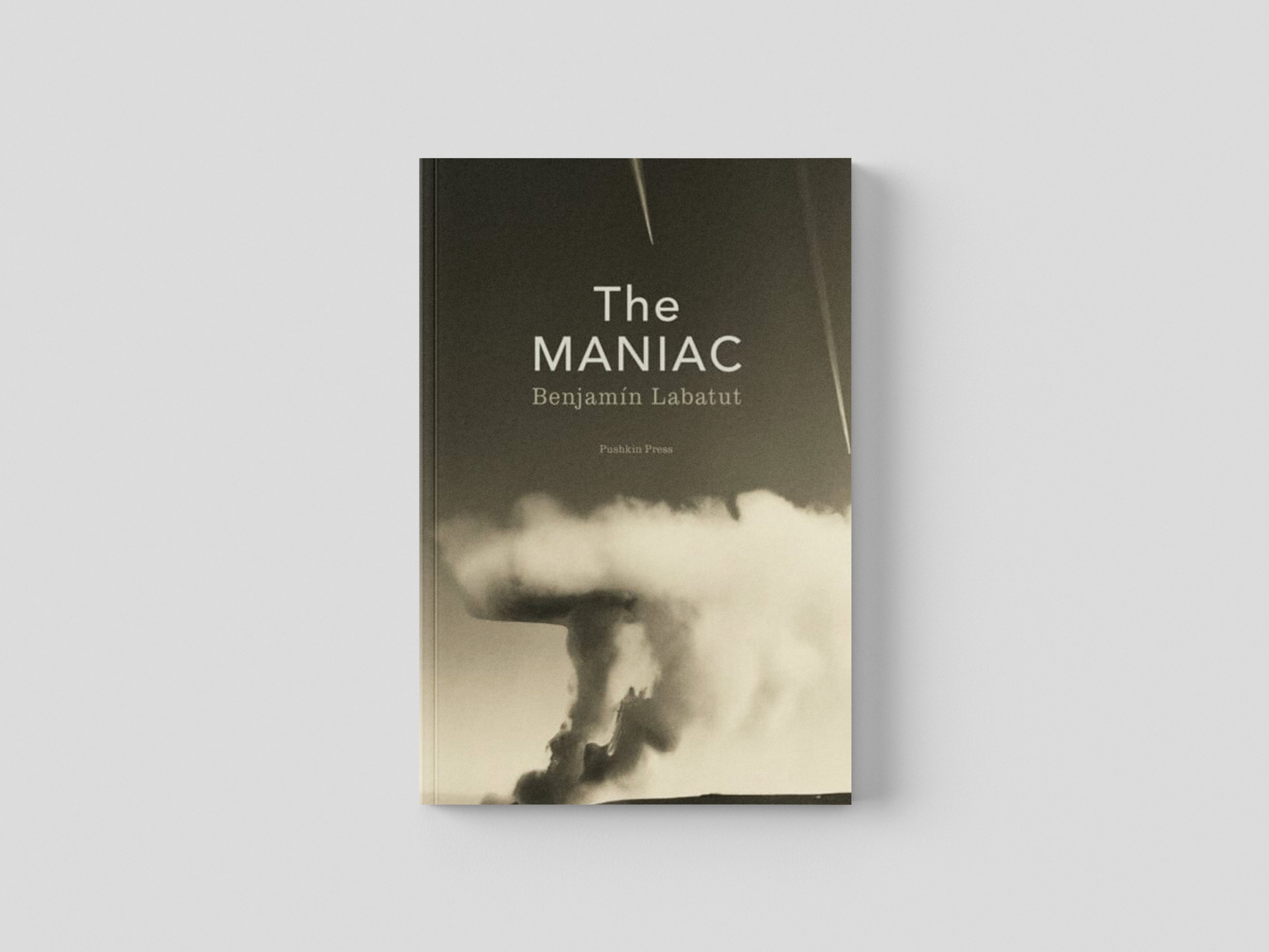 The MANIAC by Benjamin Labatut; 9781782279815