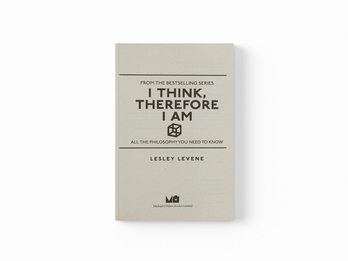 I Think, Therefore I Am by Lesley Levene; 9781782430247